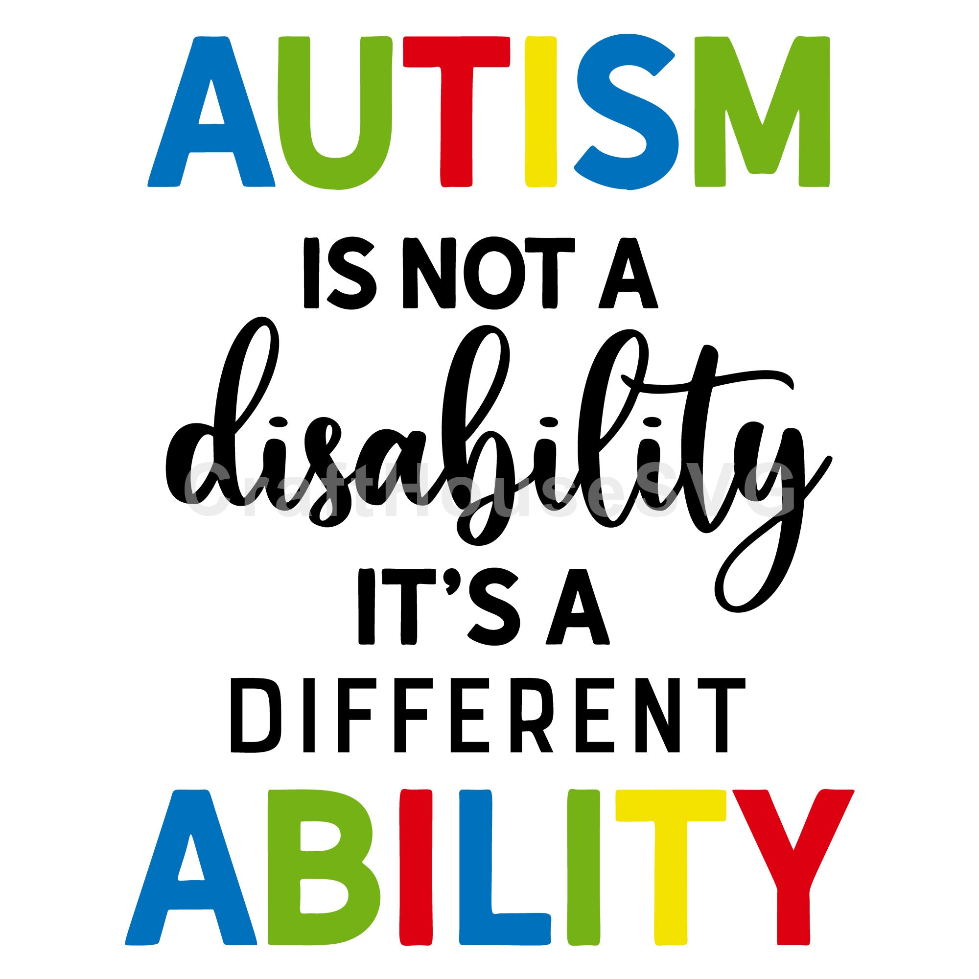 Autism is not a disability its a different ability SVG