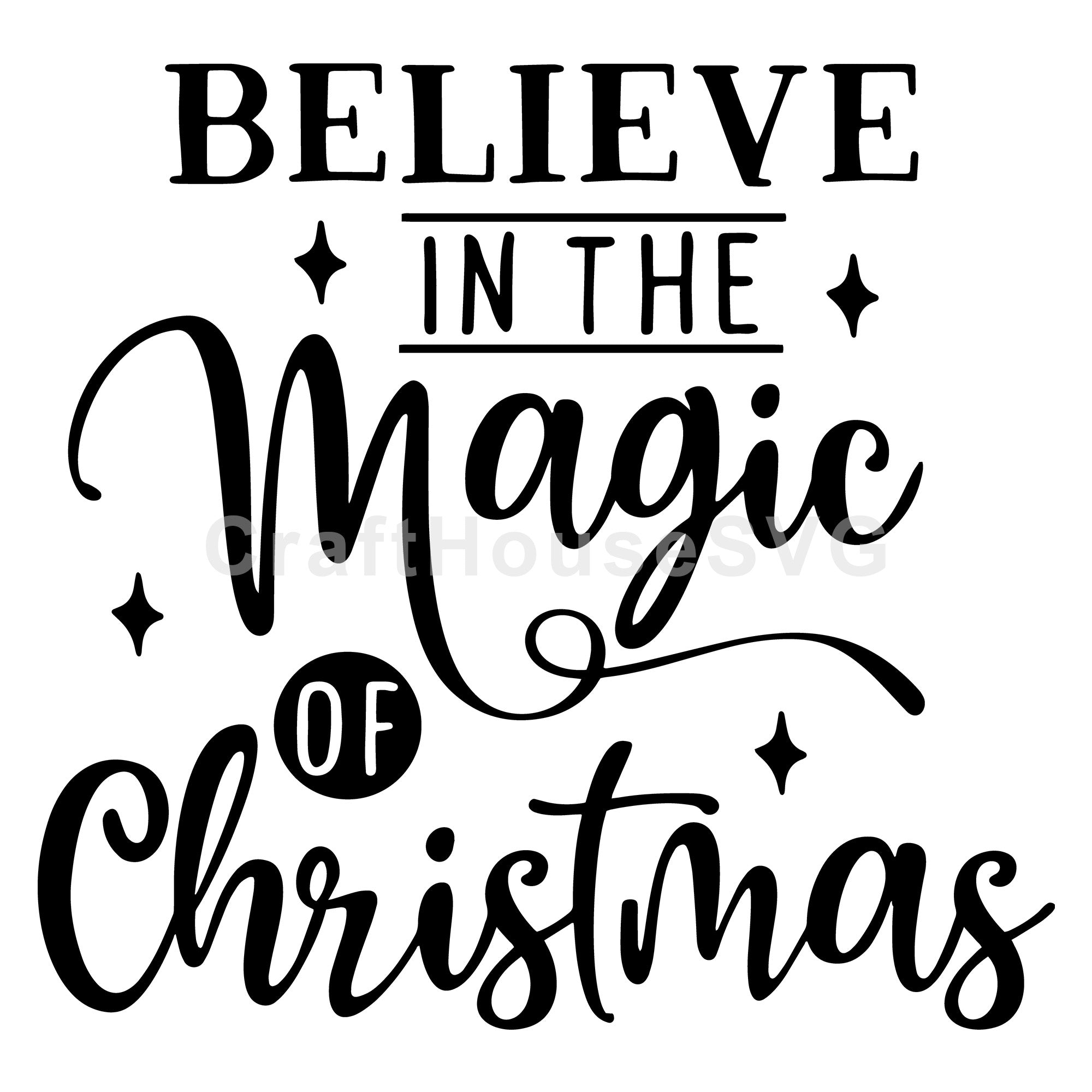 Believe in the magic of Christmas SVG