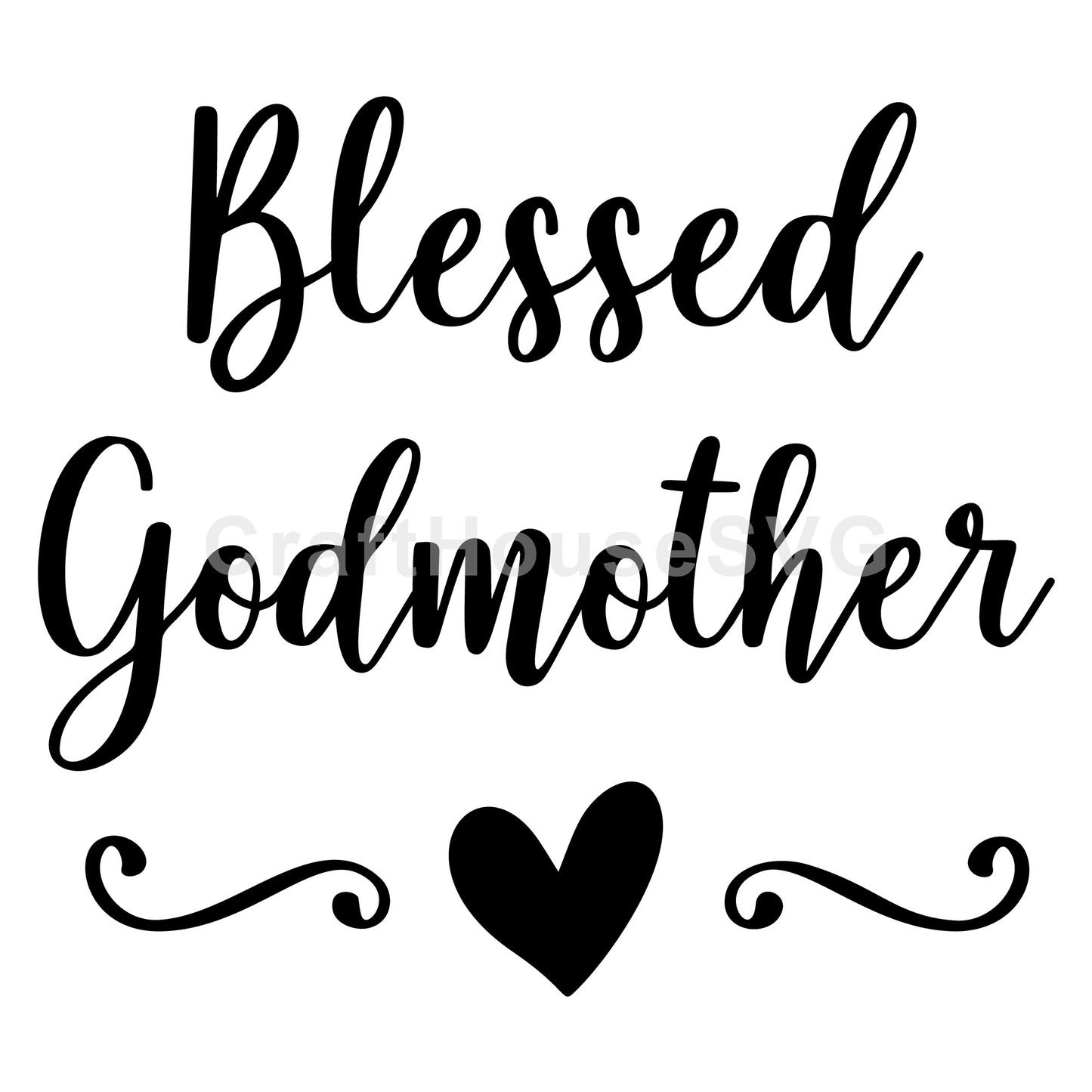 Blessed Godmother SVG, Family SVG - Craft House SVG