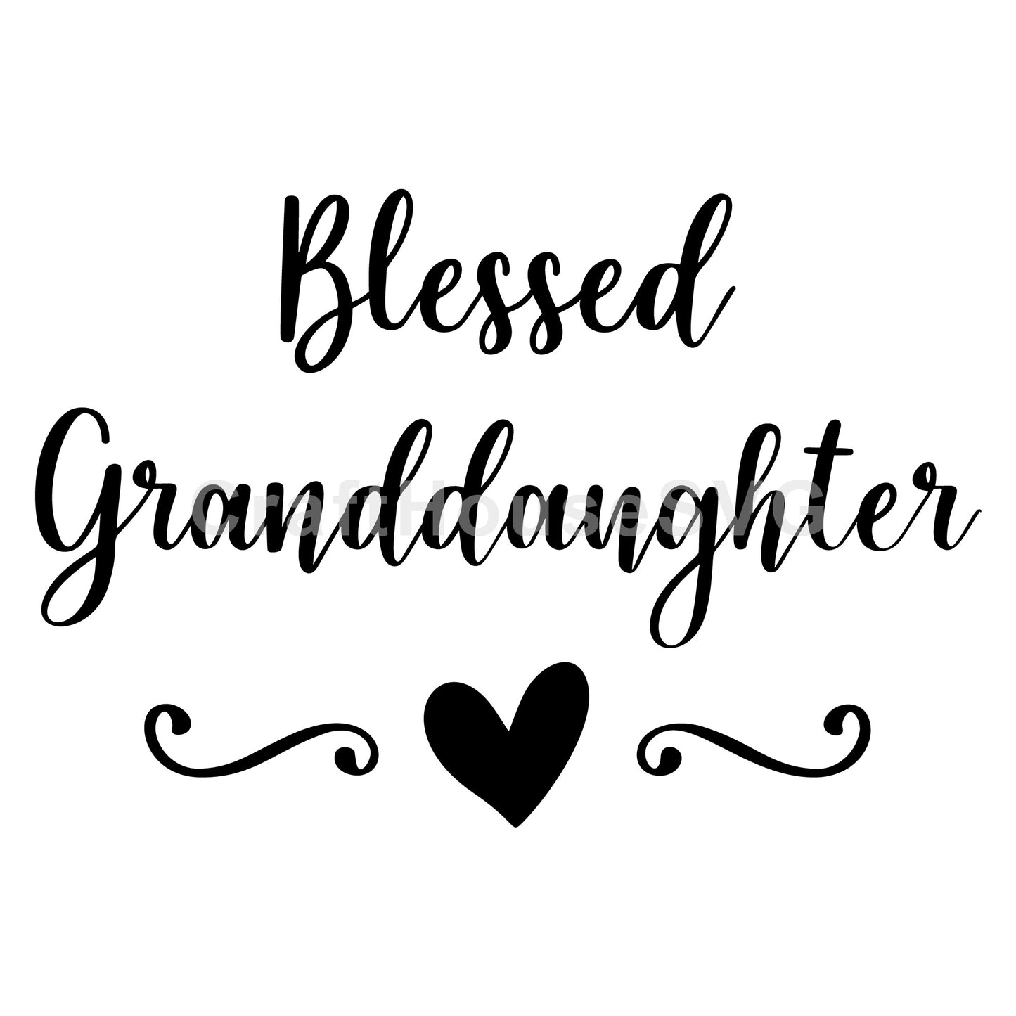 Blessed Granddaughter SVG, Family SVG - Craft House SVG