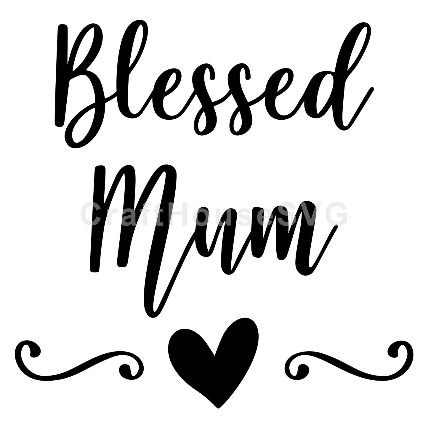 Blessed Mum SVG, Family SVG - Craft House SVG