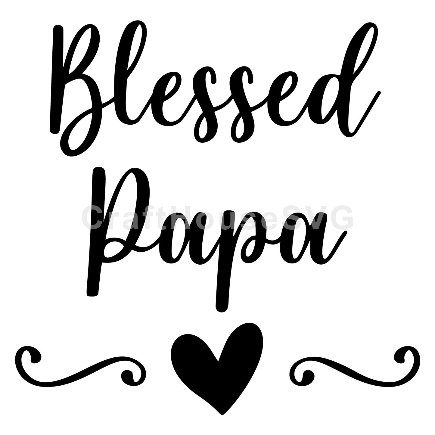 Blessed Papa SVG, Family SVG - Craft House SVG