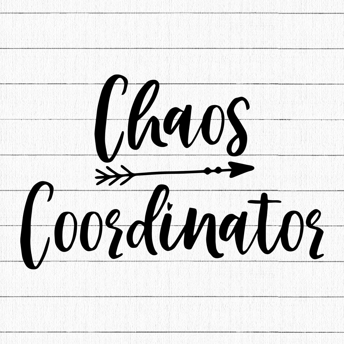 Chaos coordinator SVG, Funny SVG - Craft House SVG