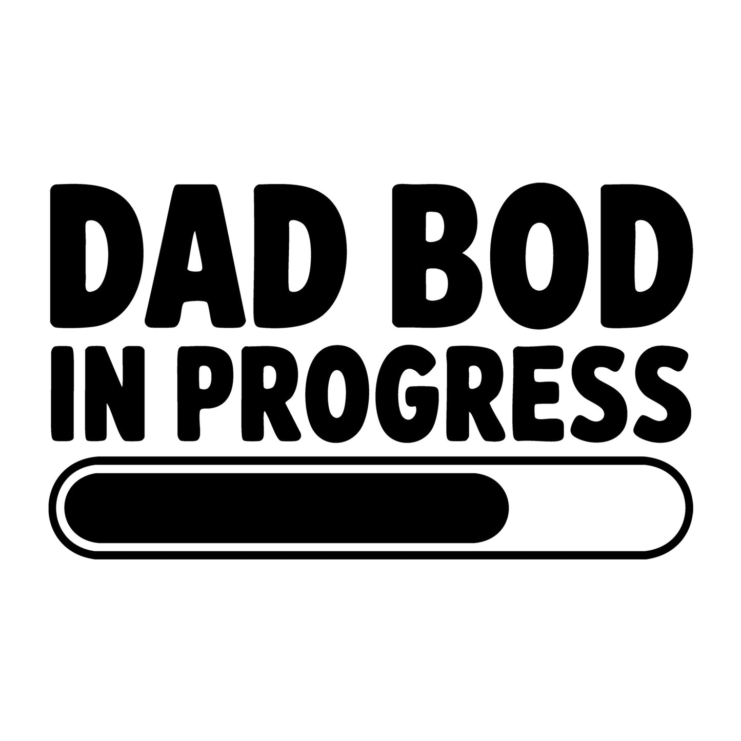 Dad Bod in Progress SVG