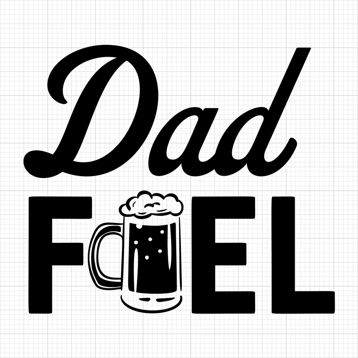 Dad Fuel Beer