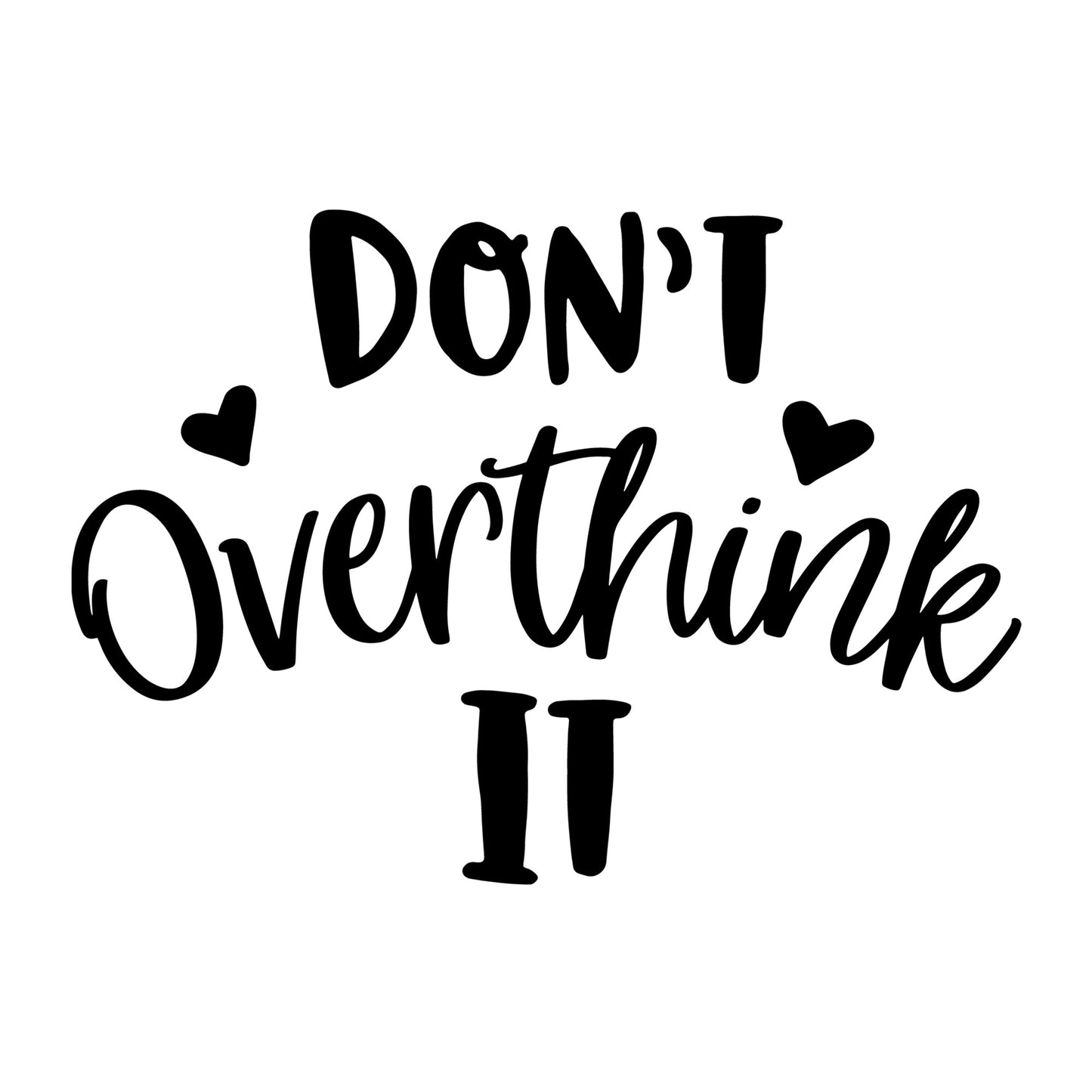 Don't Overthink It SVG