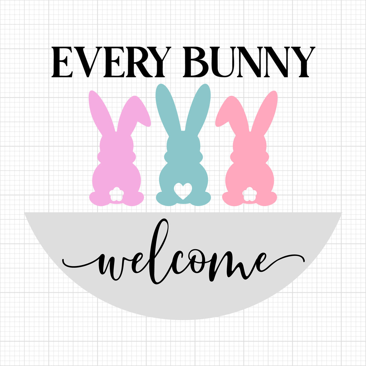 Every Bunny Welcome