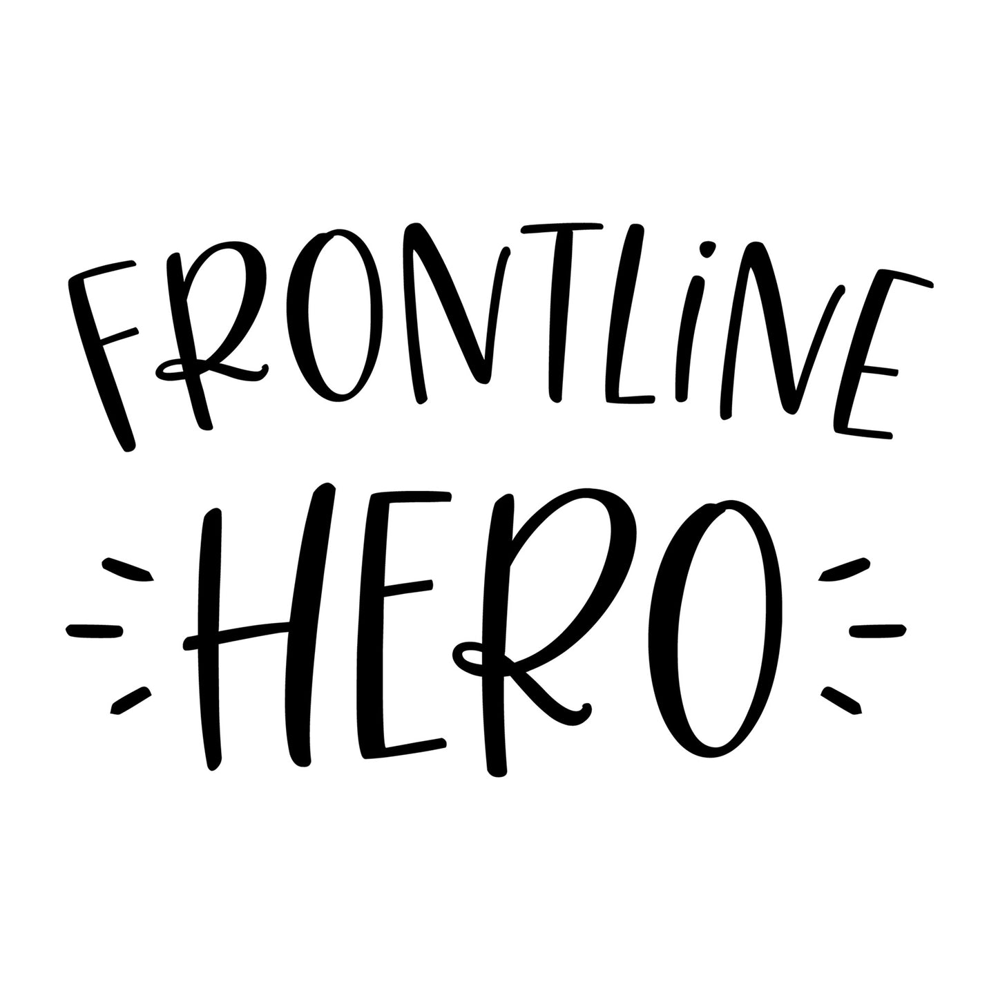 Frontline Hero SVG design for Cricut, Silhouette, laser cutting, vinyl, sublimation, shirts, decals, and essential worker craft projects.