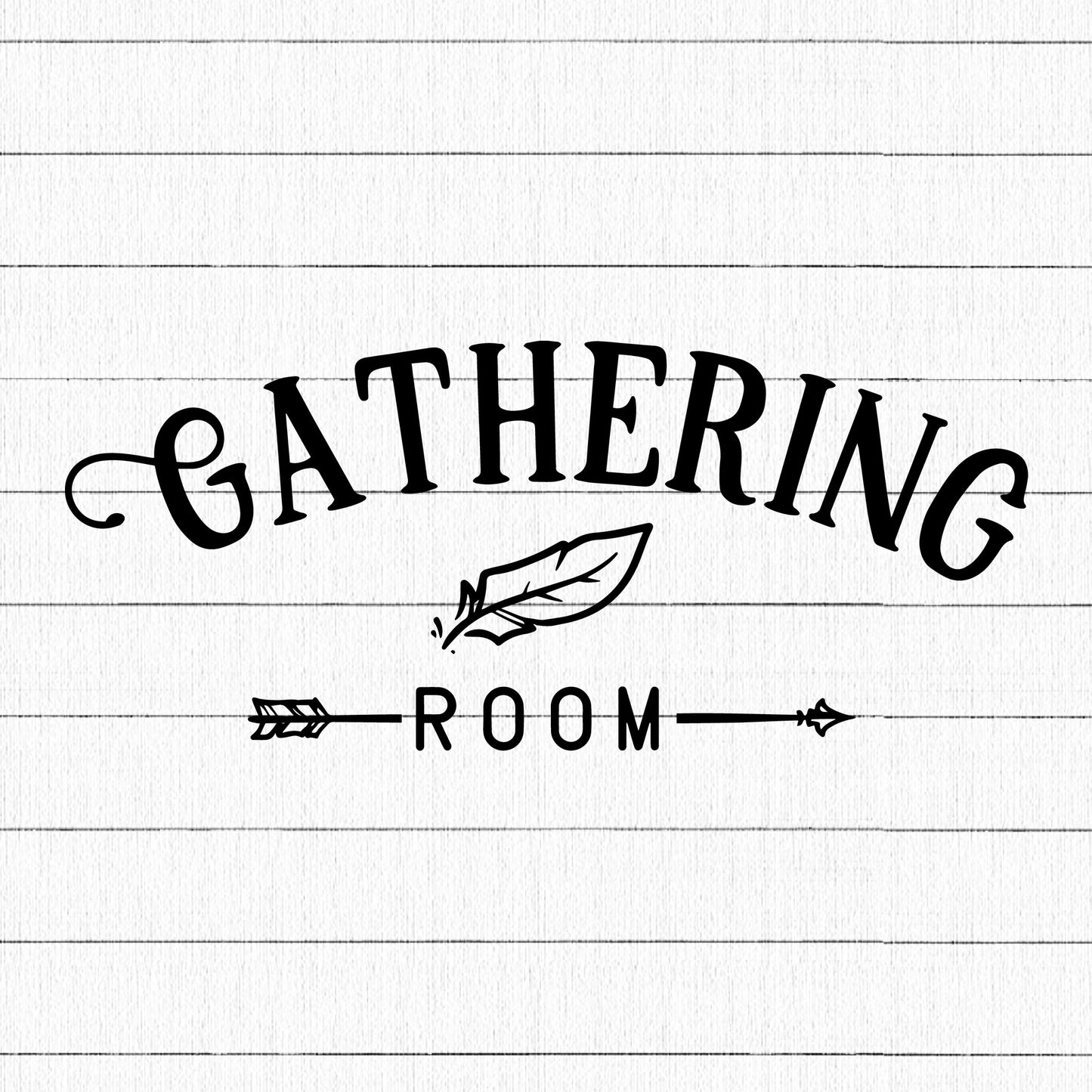 Gathering Room SVG, Home Farmhouse SVG - Craft House SVG