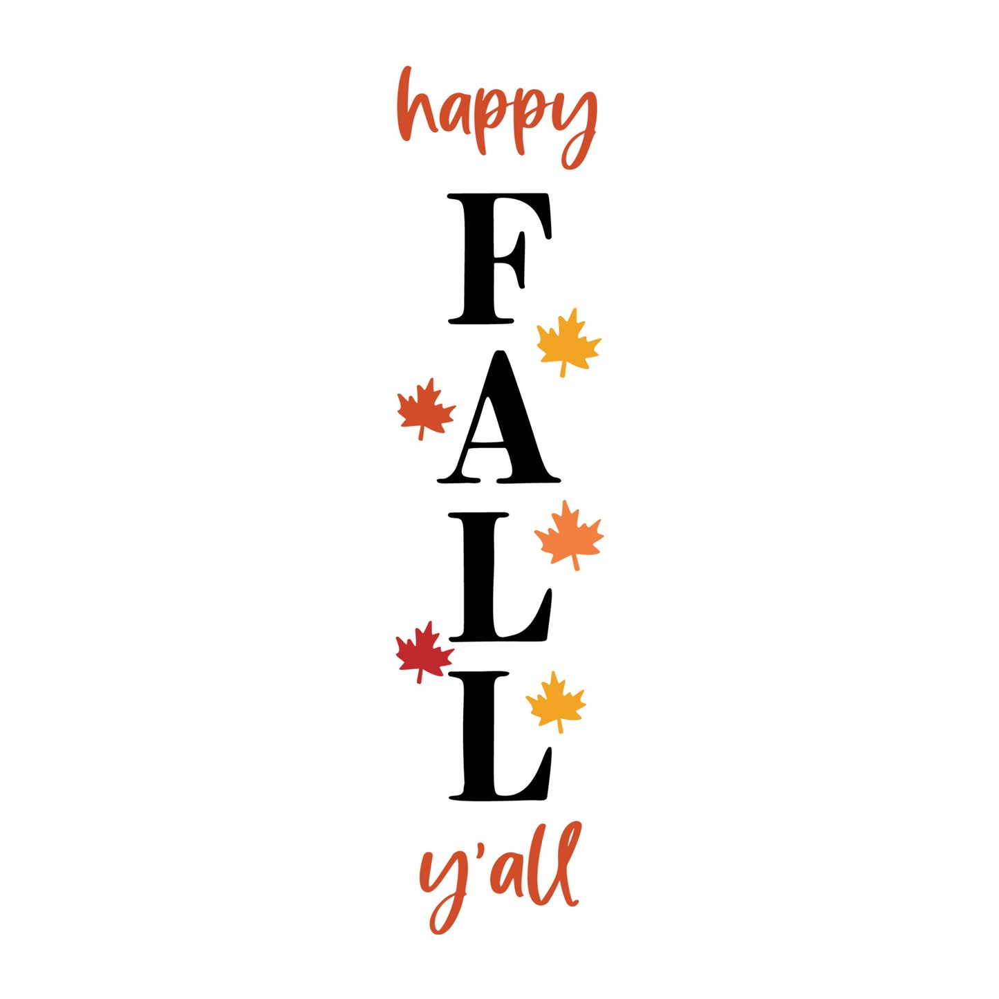 Happy Fall Y'all SVG design for Cricut, Silhouette, laser cutting, vinyl, sublimation, fall welcome signs, and autumn craft projects.