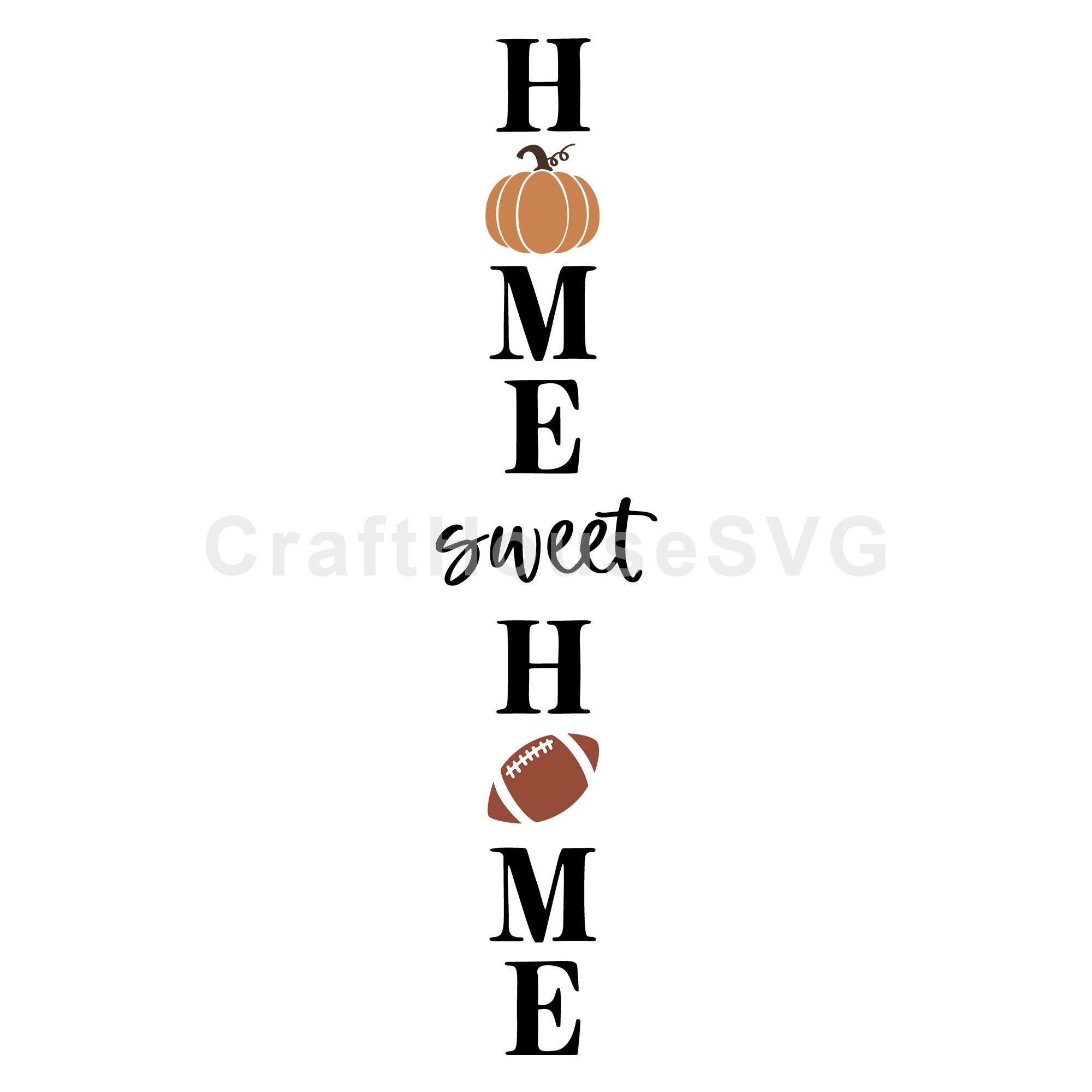 Home Sweet Home SVG Fall Vertical Sign