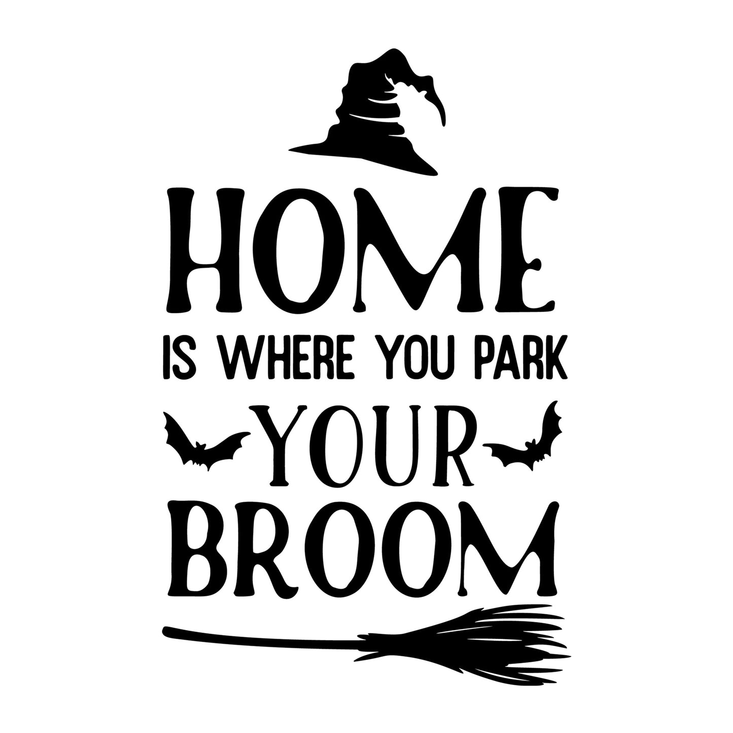 Home Is Where You Park Your Broom SVG design for Cricut, Silhouette, laser cutting, vinyl, sublimation, and Halloween craft projects.