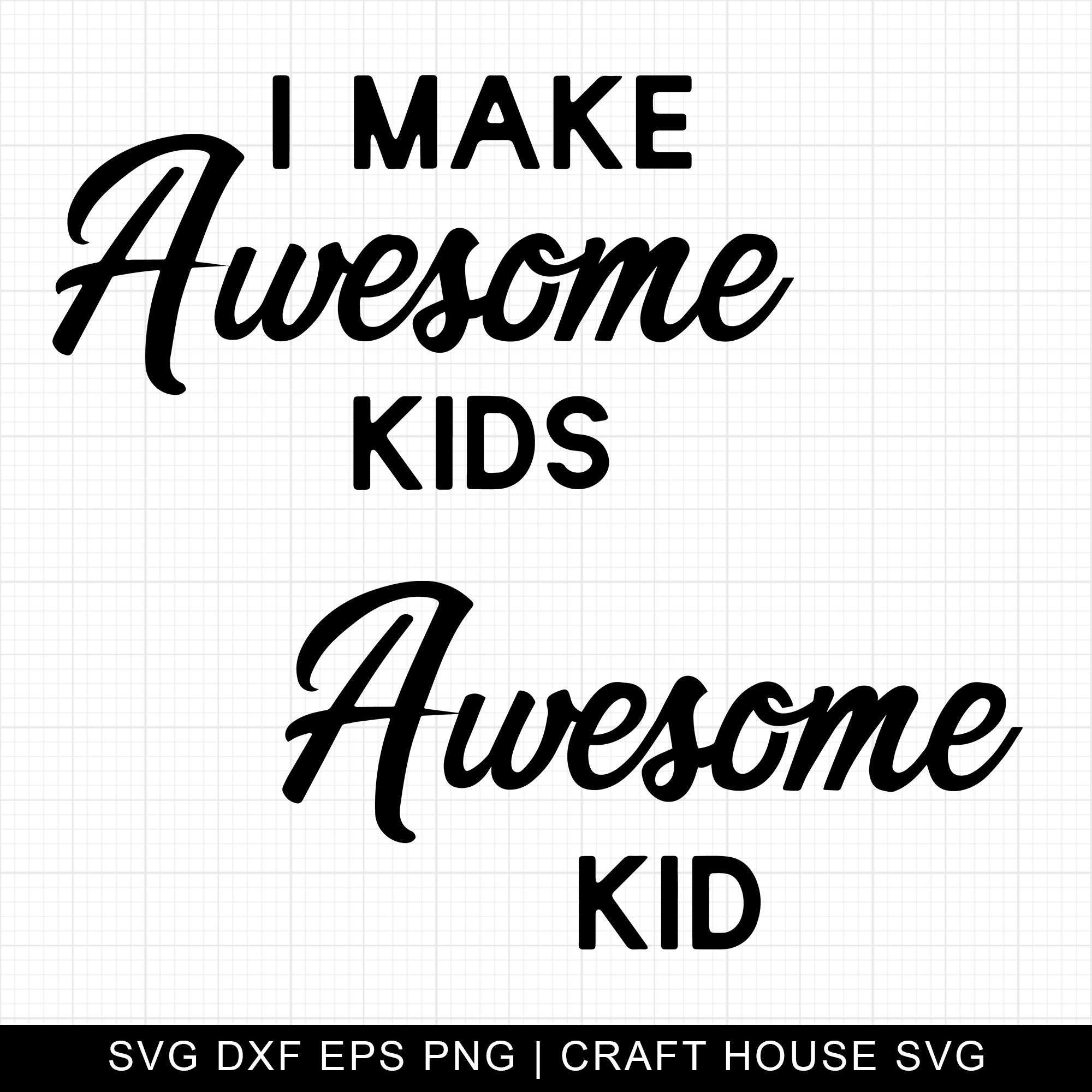 I make awesome kids SVG
