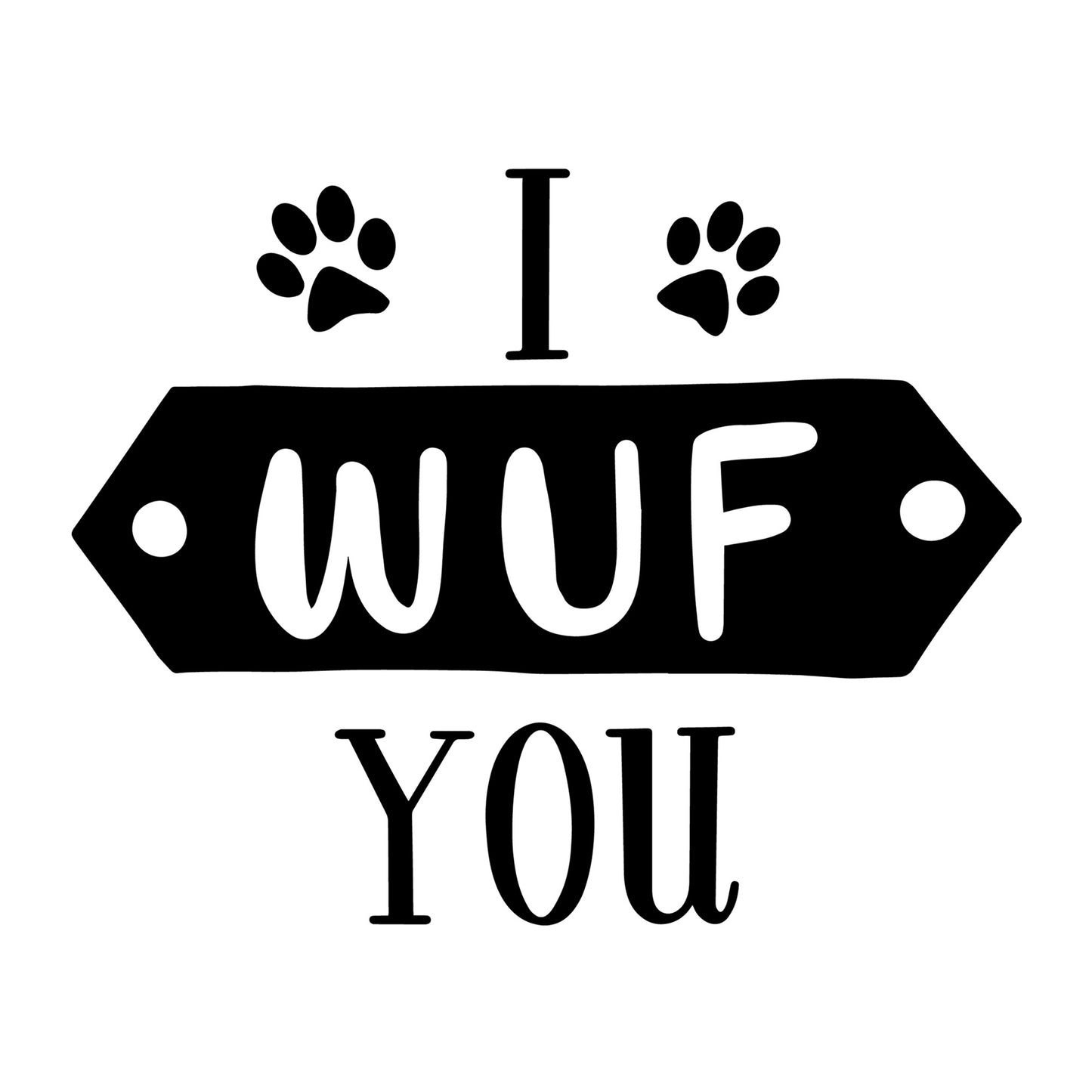 I Wuf You SVG