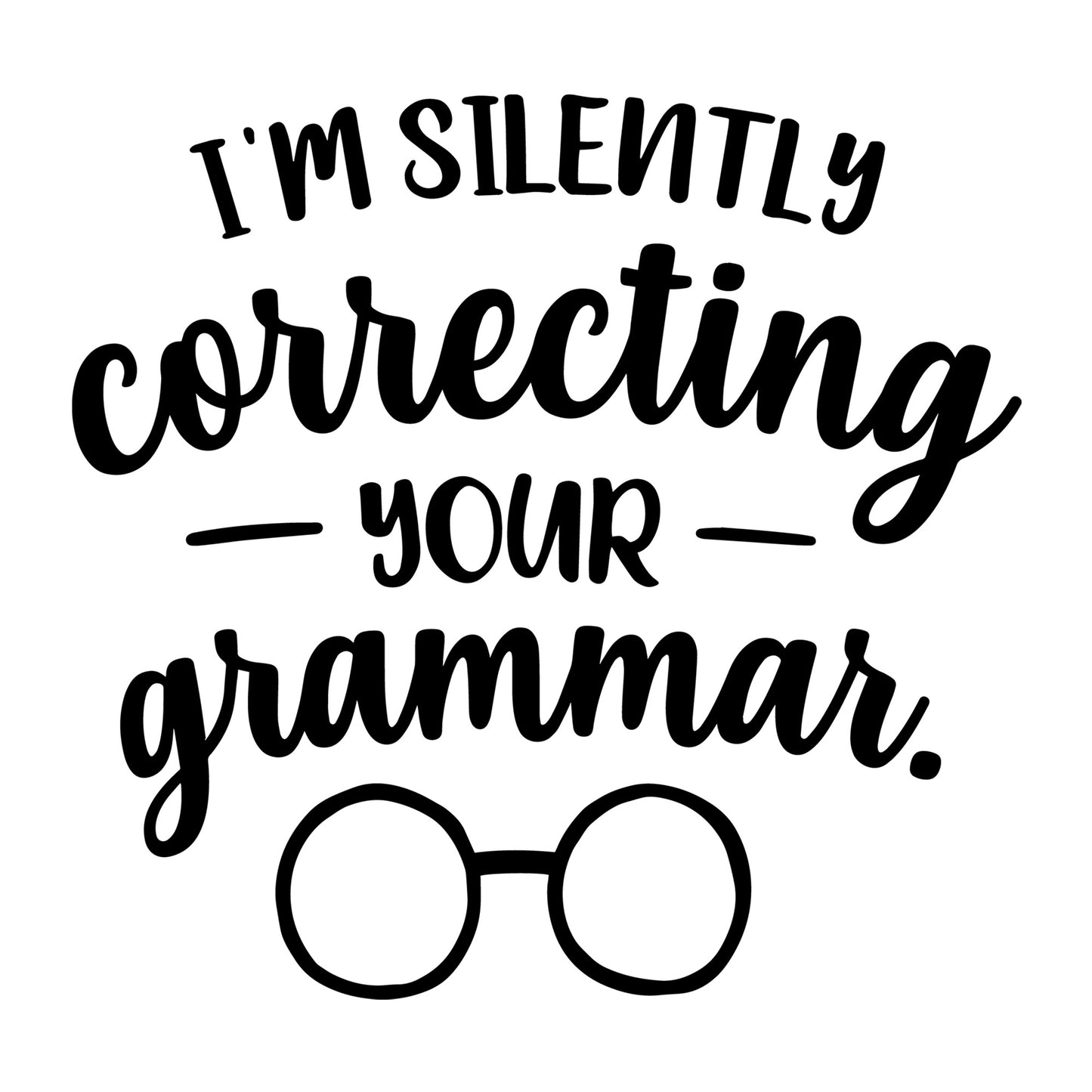 I'm Silently Correcting Your Grammar SVG