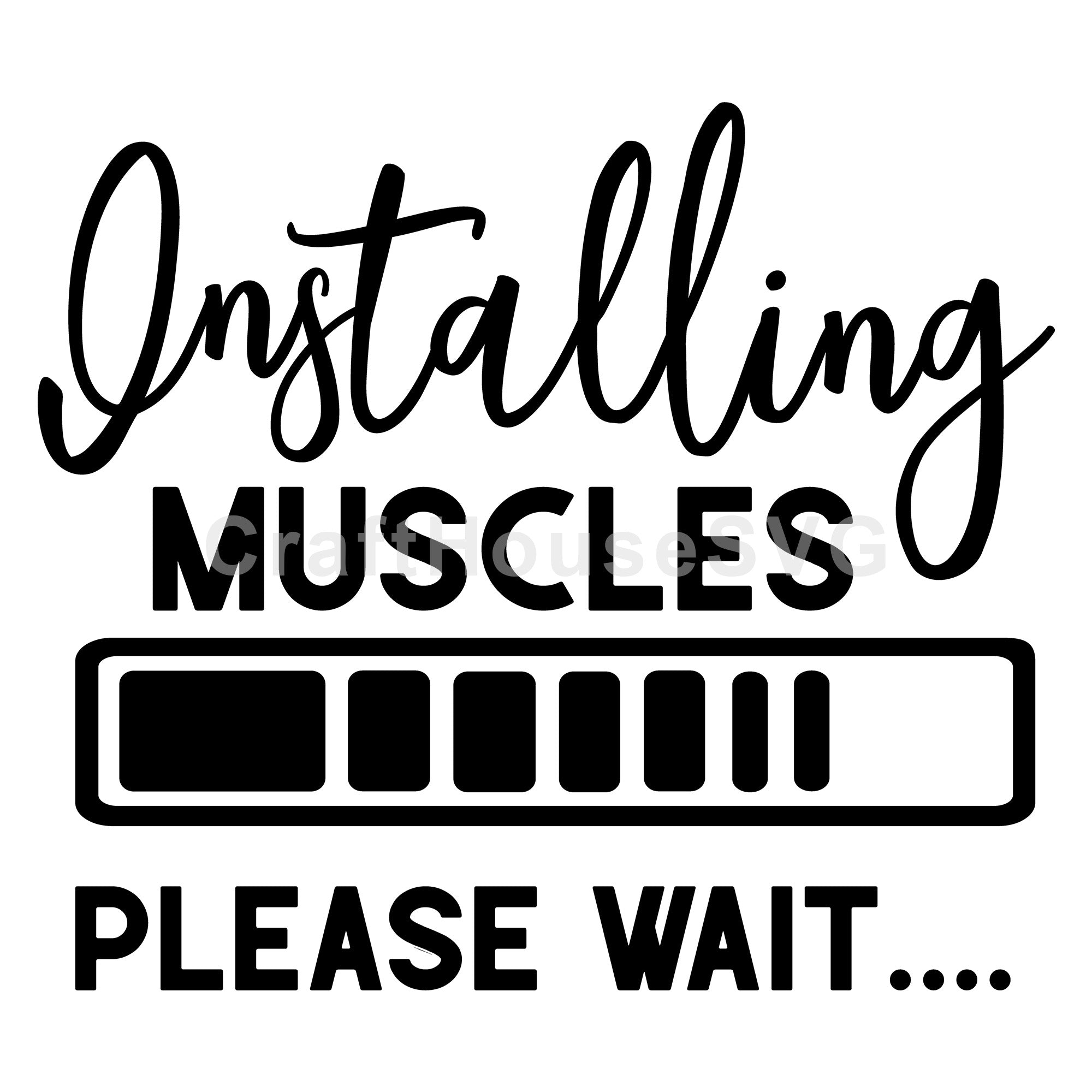 Installing Muscles please wait SVG | A Gym SVG cut file | M44F