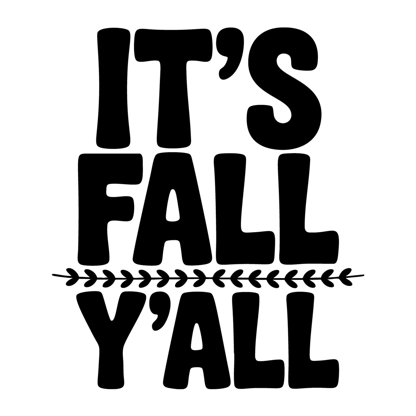 It's Fall Y'all SVG