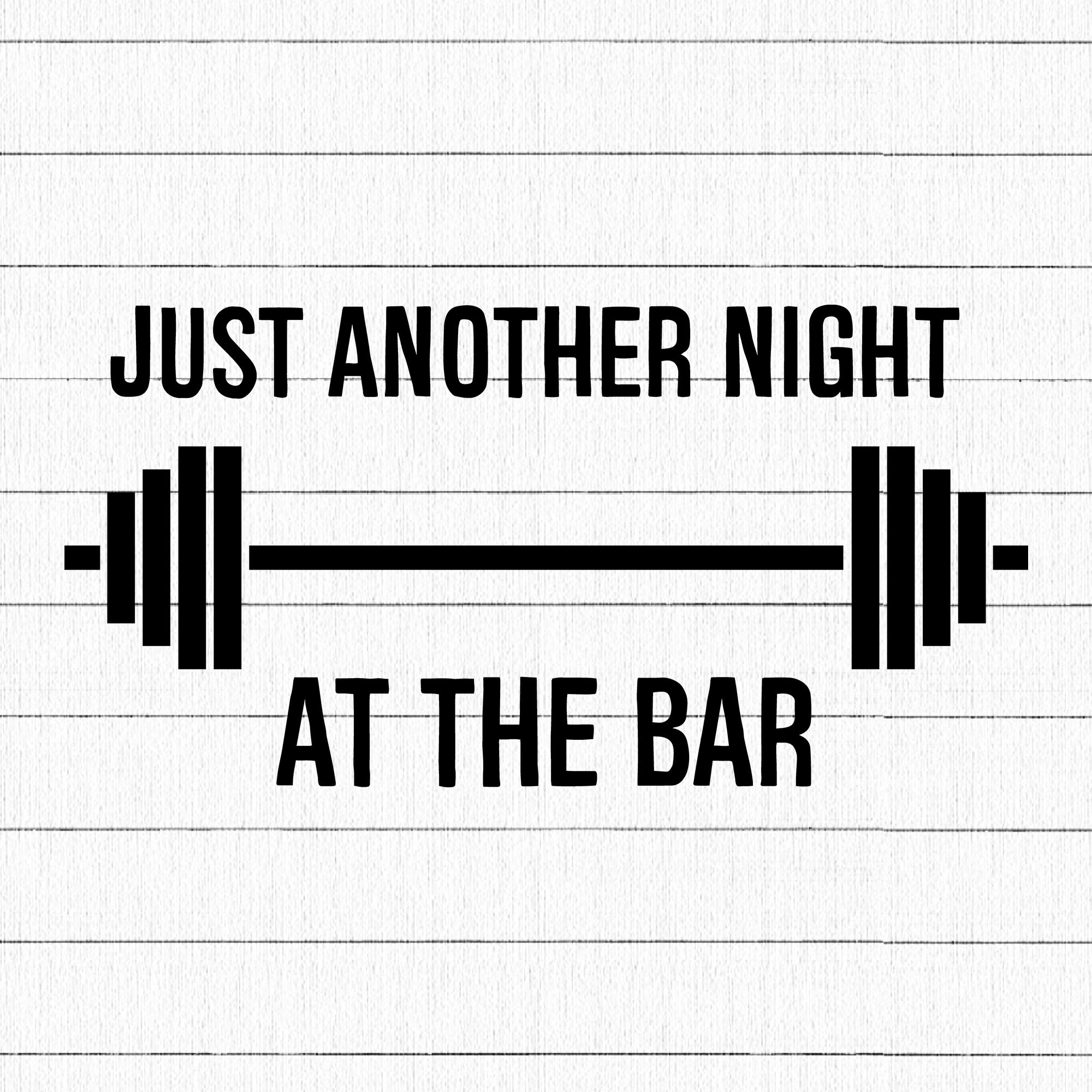 Just Another Night At The Bar SVG, Gym SVG
