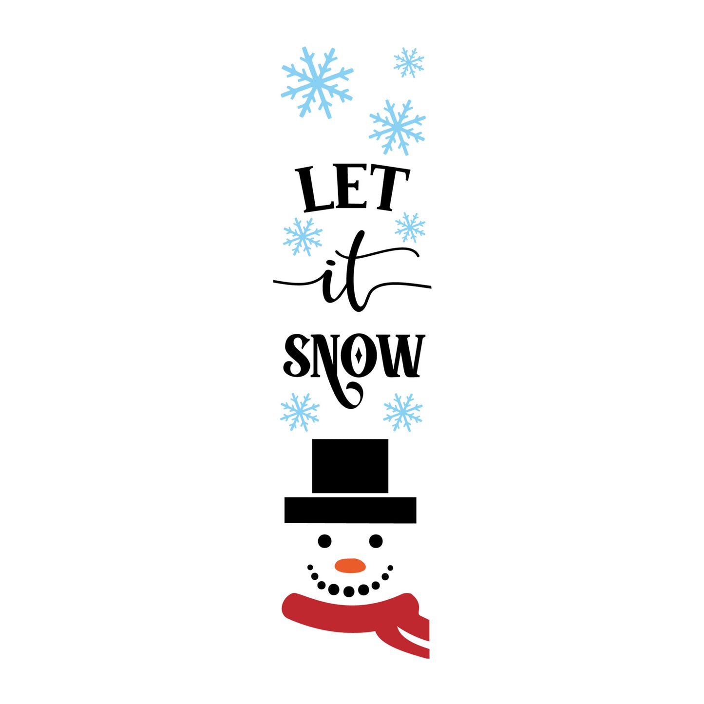 Let It Snow SVG design for Cricut, Silhouette, laser cutting, vinyl, sublimation, and Christmas porch sign projects.