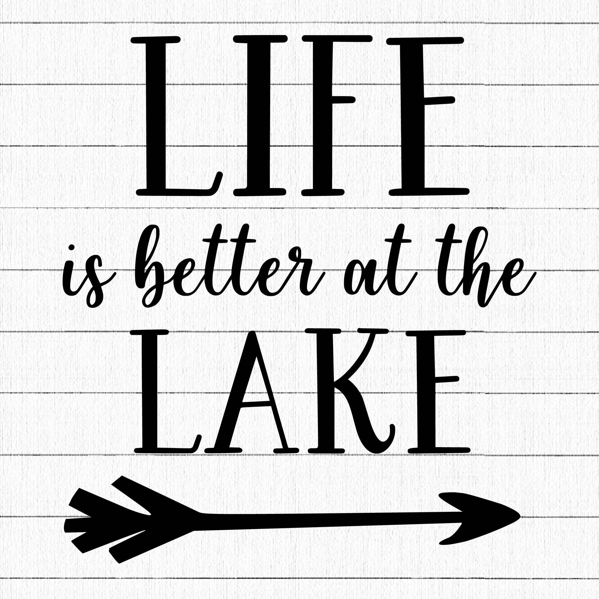Life Is Better At The Lake SVG, Home Farmhouse SVG