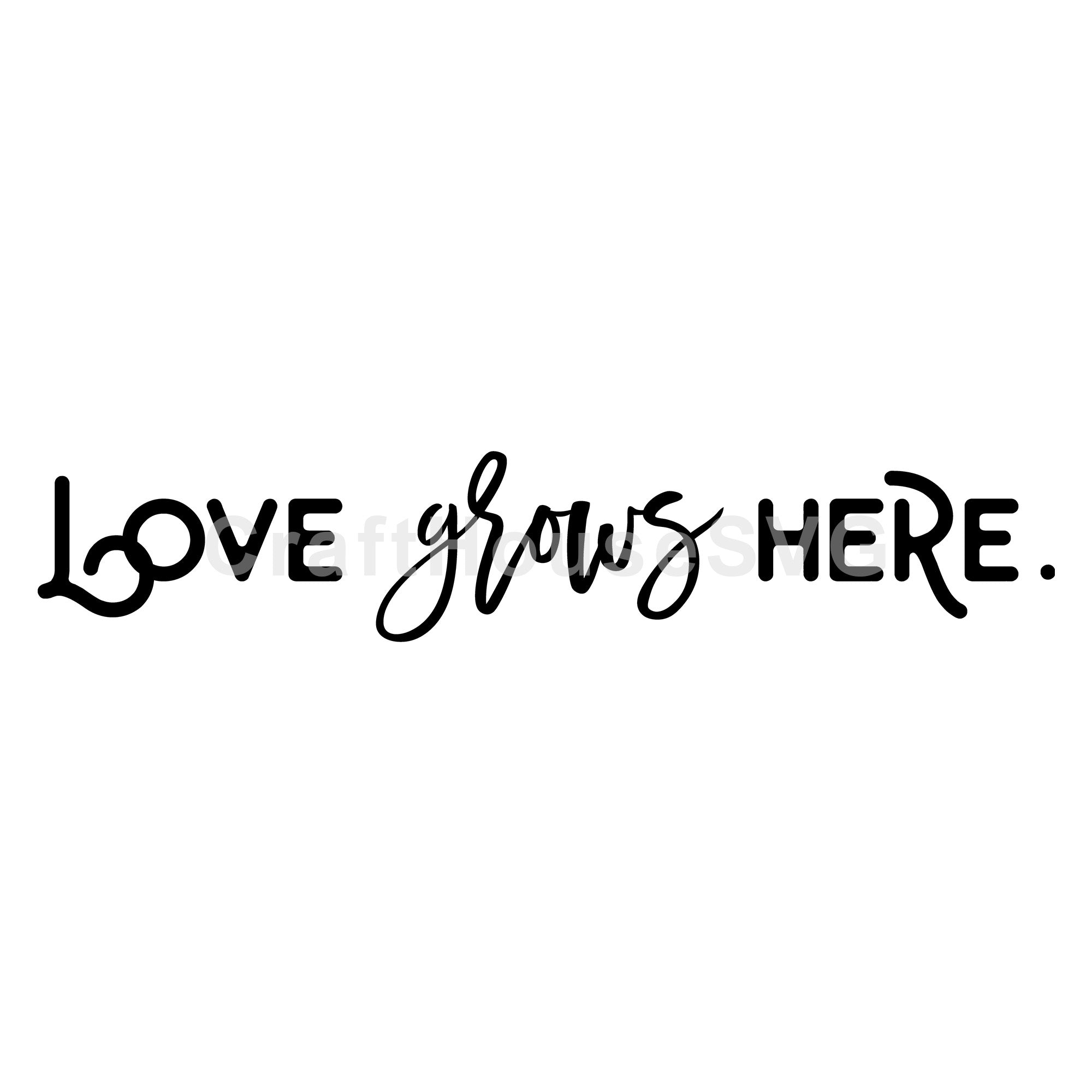 Love grows here SVG |M49F| A Doormat SVG file