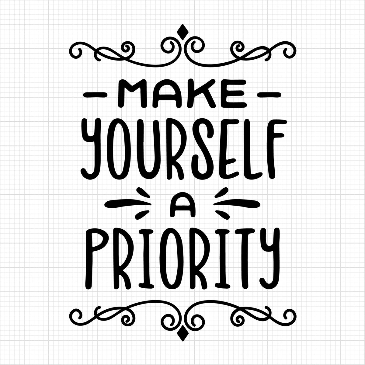 Make yourself a priority