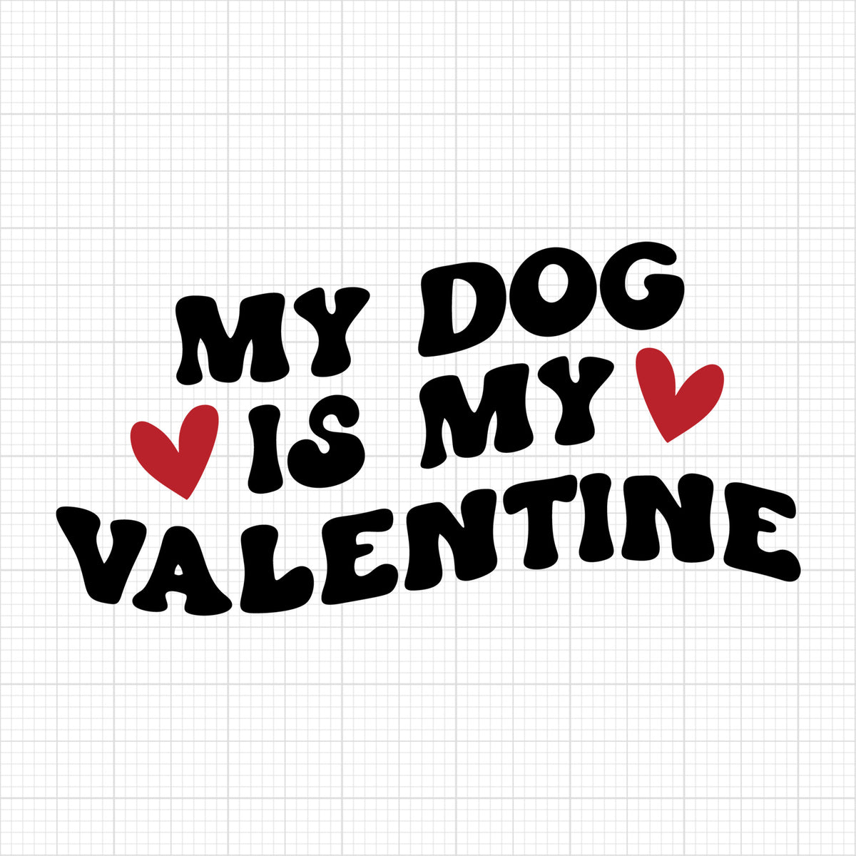 My Dog Is My Valentine