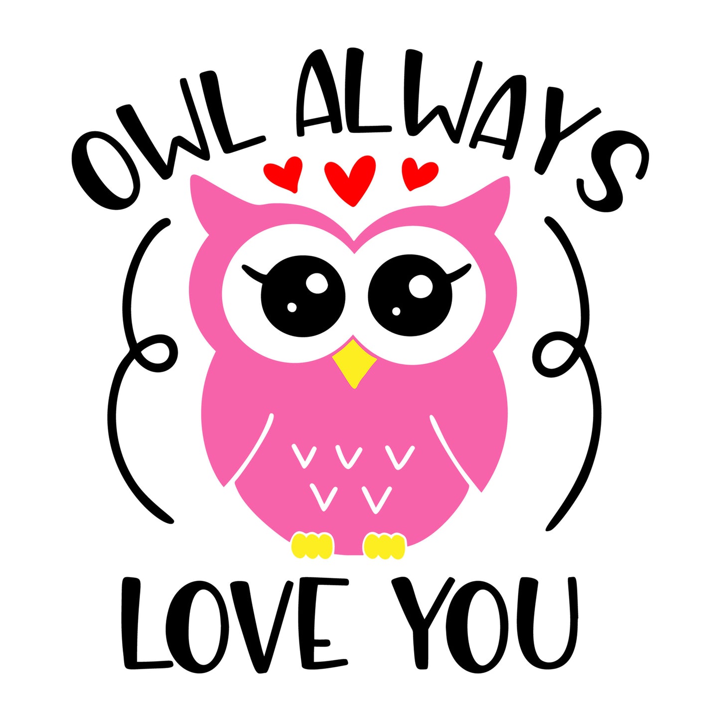 Owl Always Love You SVG design for Cricut, Silhouette, laser cutting, vinyl, sublimation, Valentine crafts, and DIY projects.