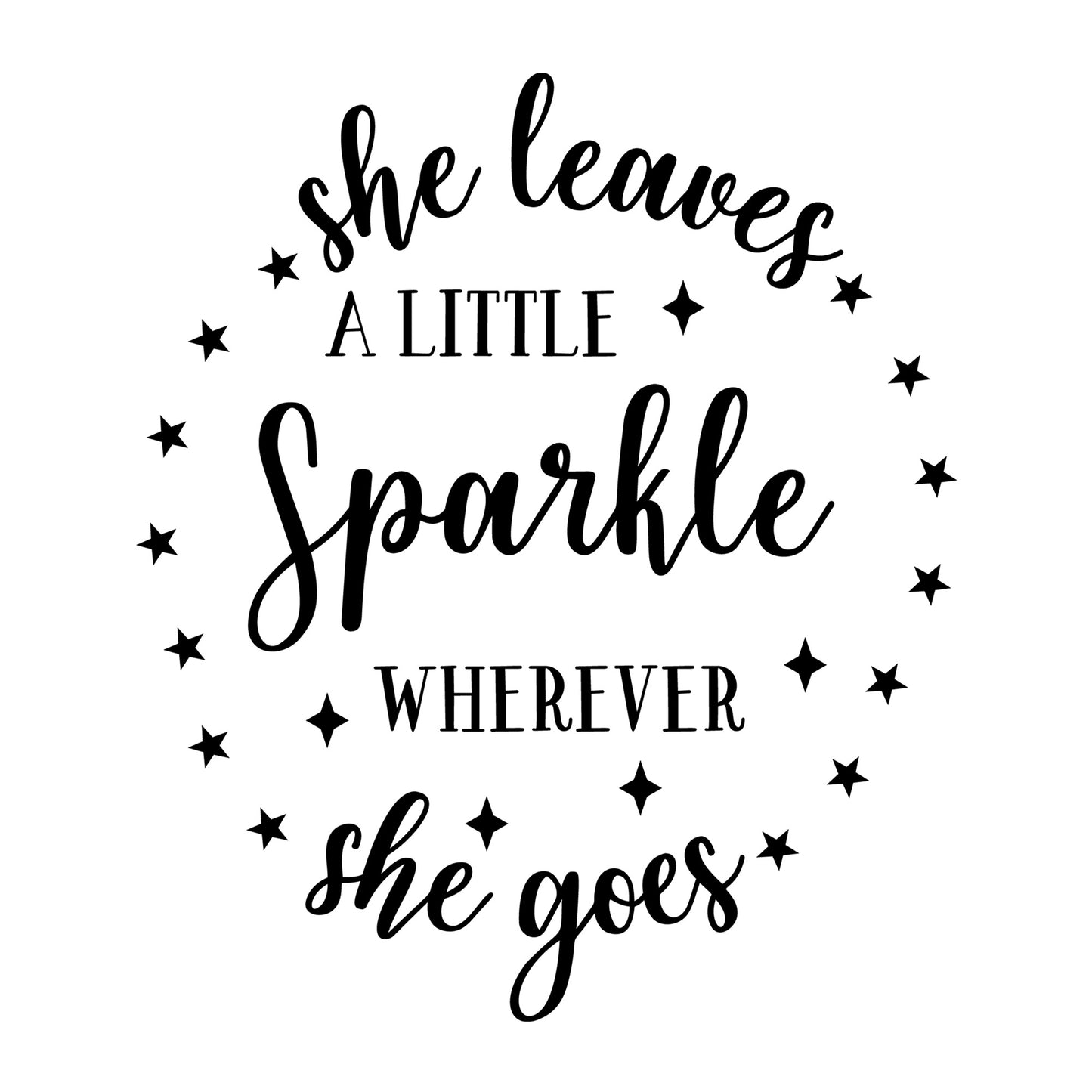 She Leaves A Little Sparkle SVG