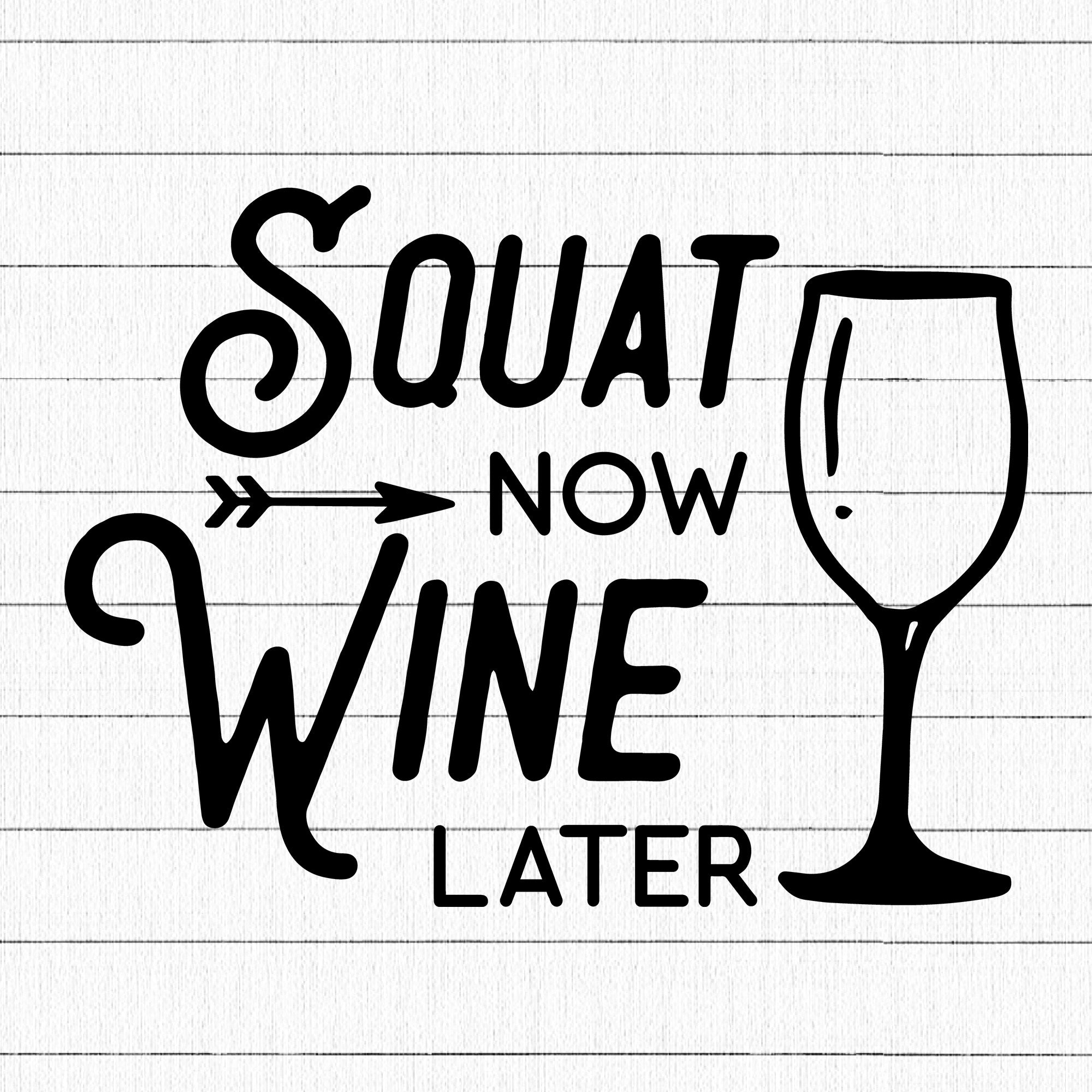 Squat now wine later SVG, Gym SVG