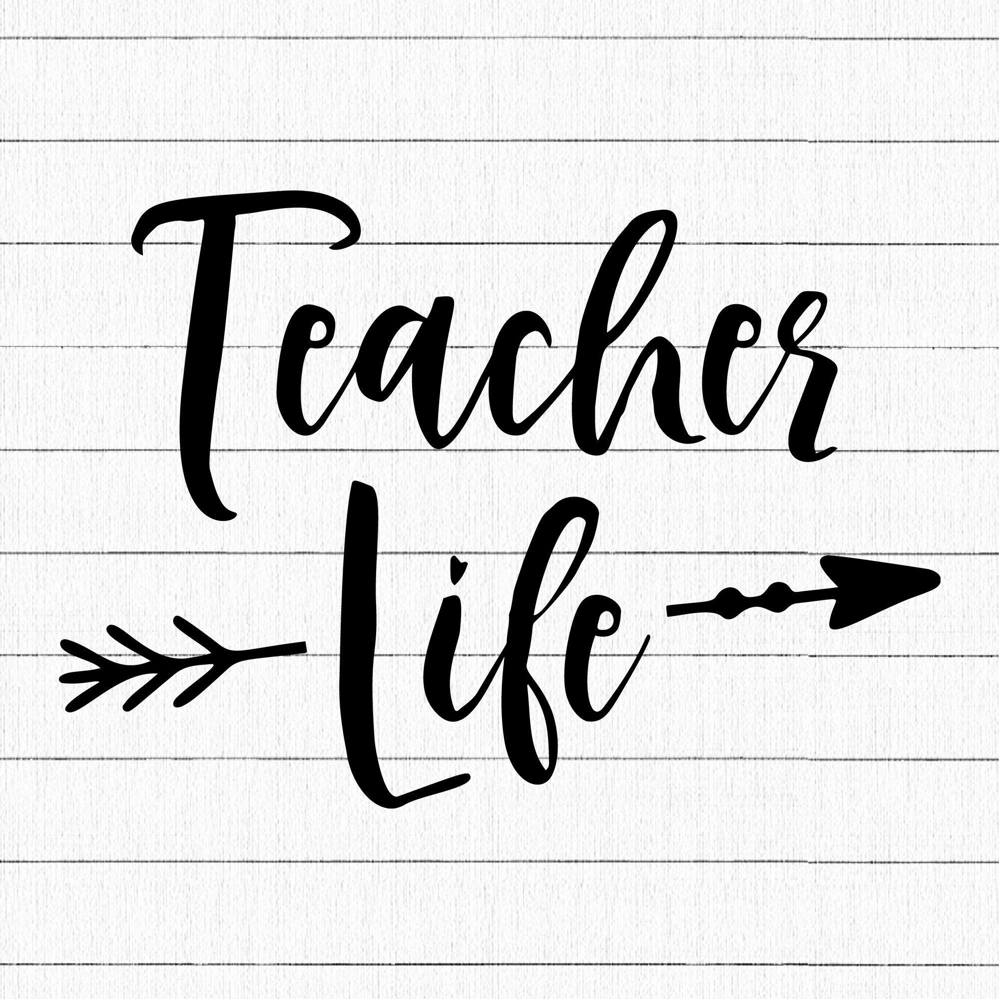 Teacher Life SVG, Teacher SVG
