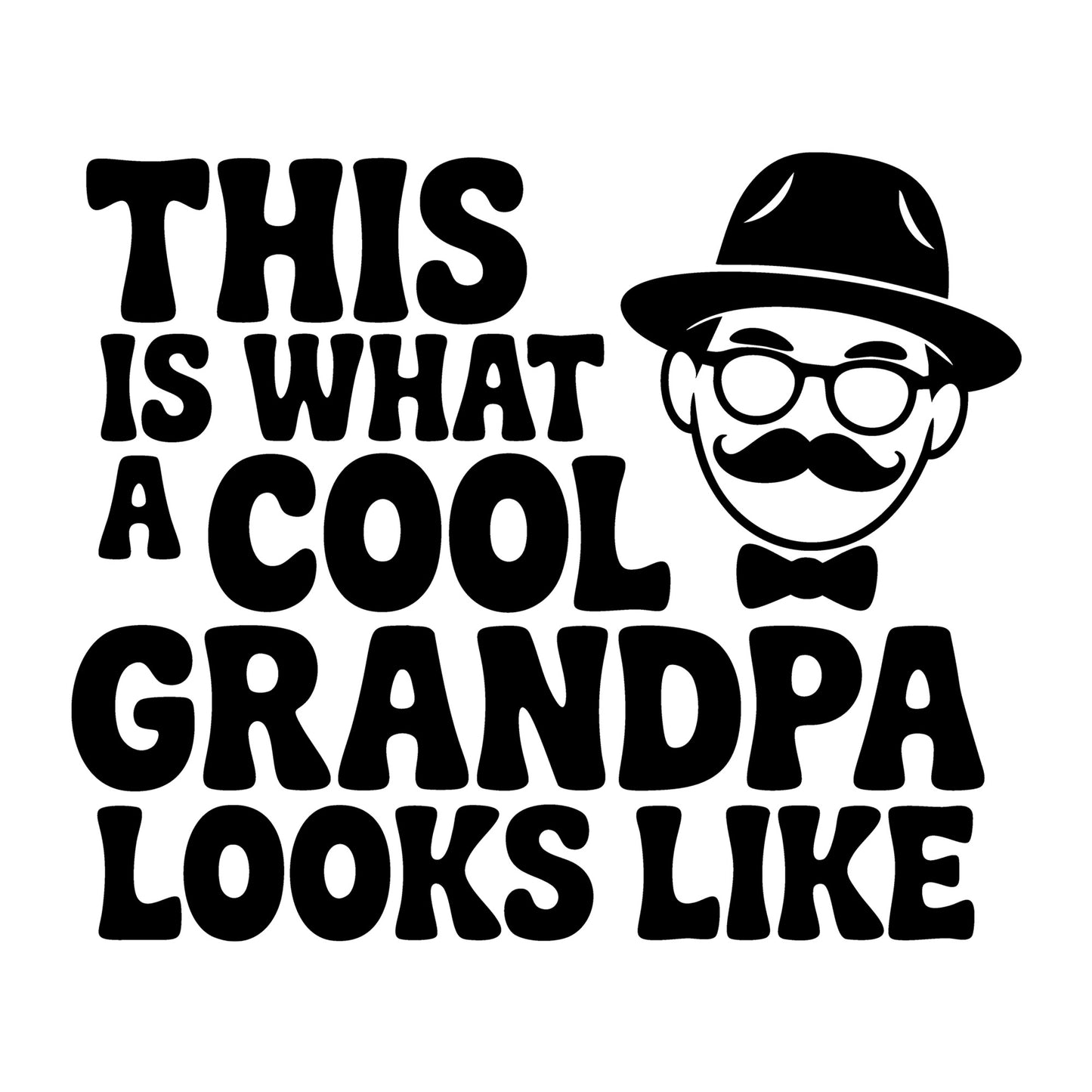 This Is What a Cool Grandpa Looks Like SVG