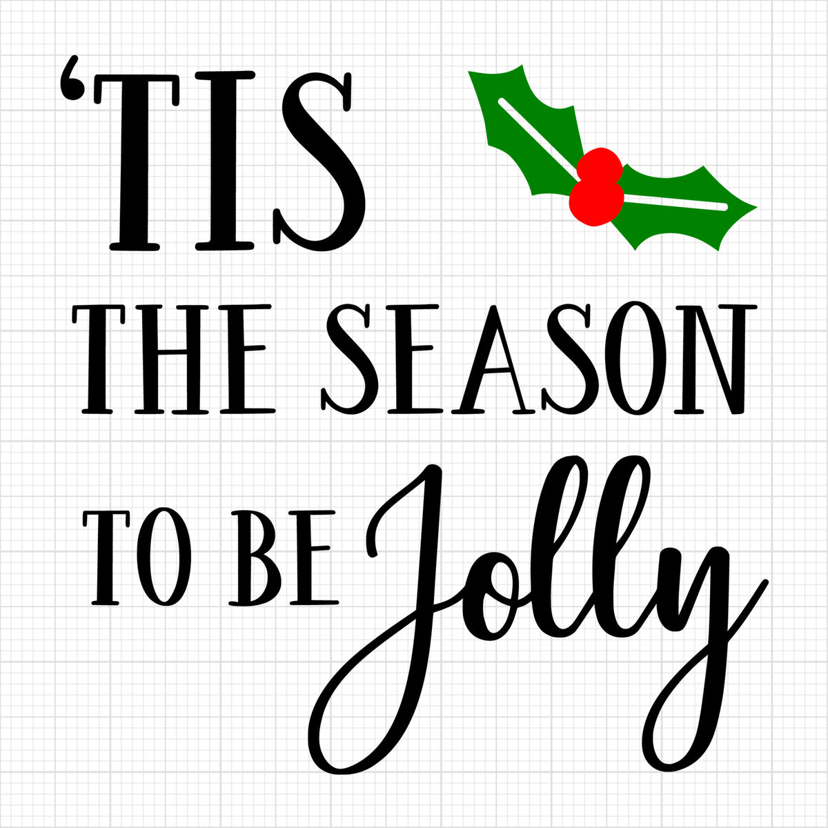TisTheSeasonToBeJolly