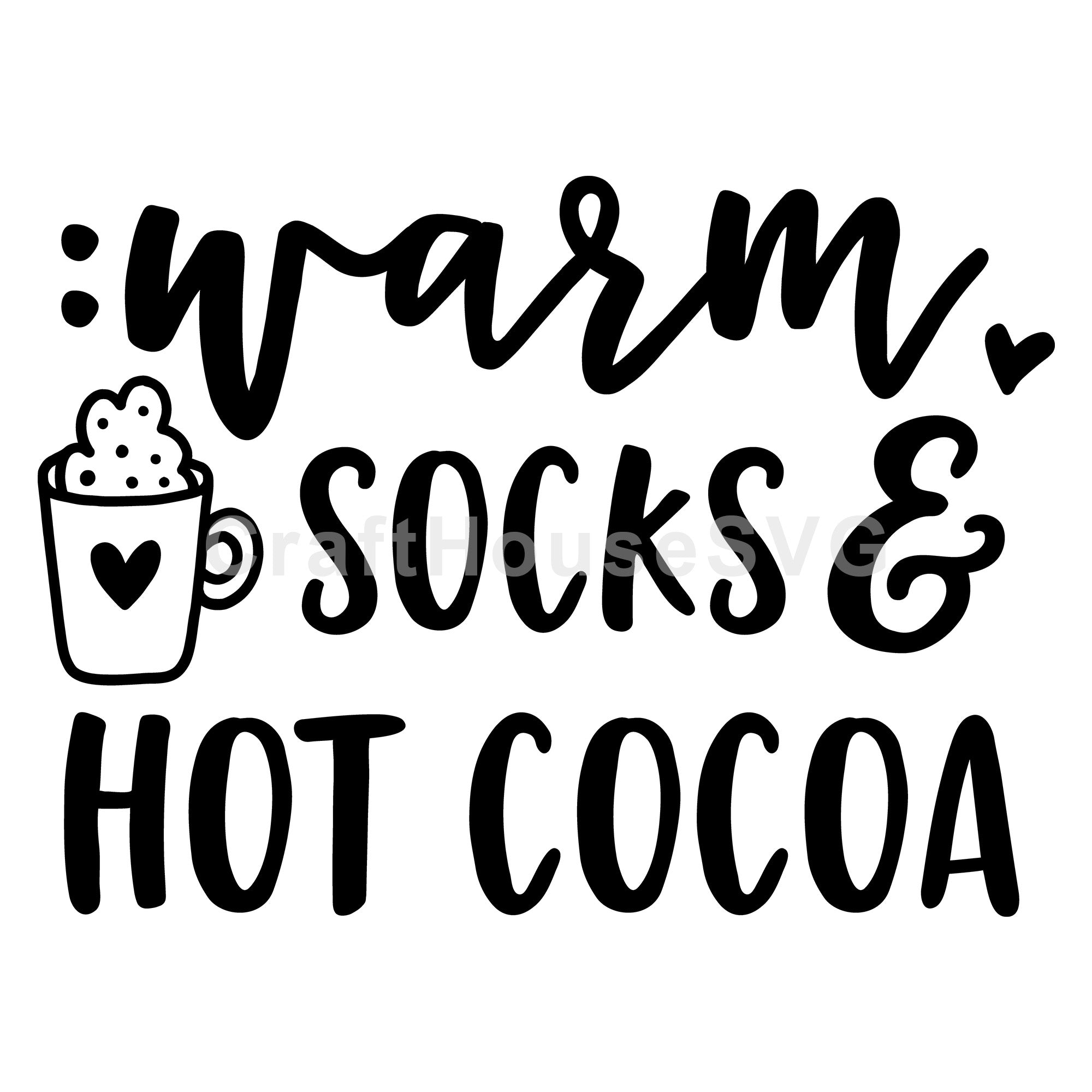 Warm socks and hot cocoa SVG