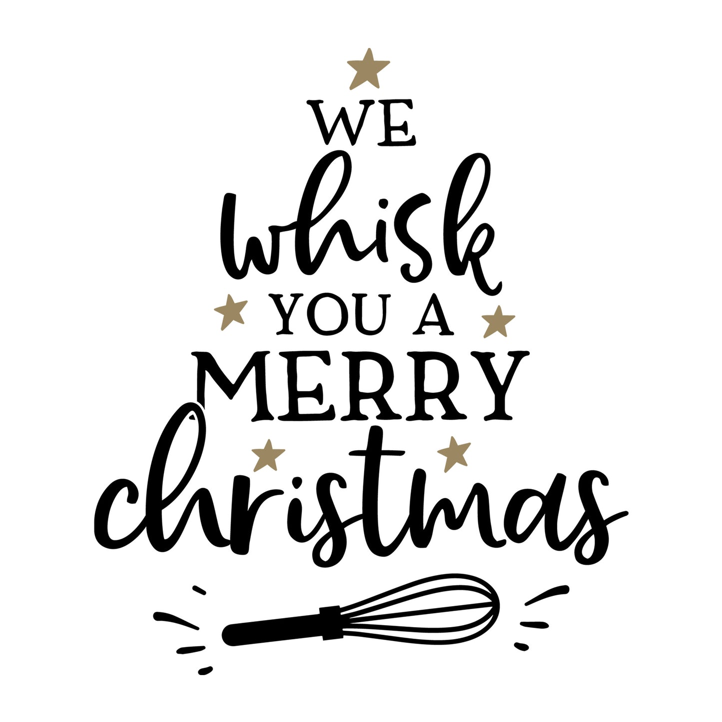 We Whisk You a Merry Christmas SVG for Cricut, Silhouette, laser cutting, vinyl, sublimation, Christmas shirts, signs, decals, mugs, and DIY craft projects.
