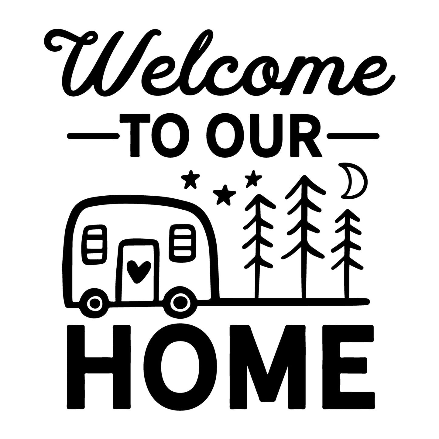 Welcome to our Home SVG design for Cricut, Silhouette, laser cutting, vinyl, sublimation, camping shirts, signs, decals, mugs, and DIY craft projects.