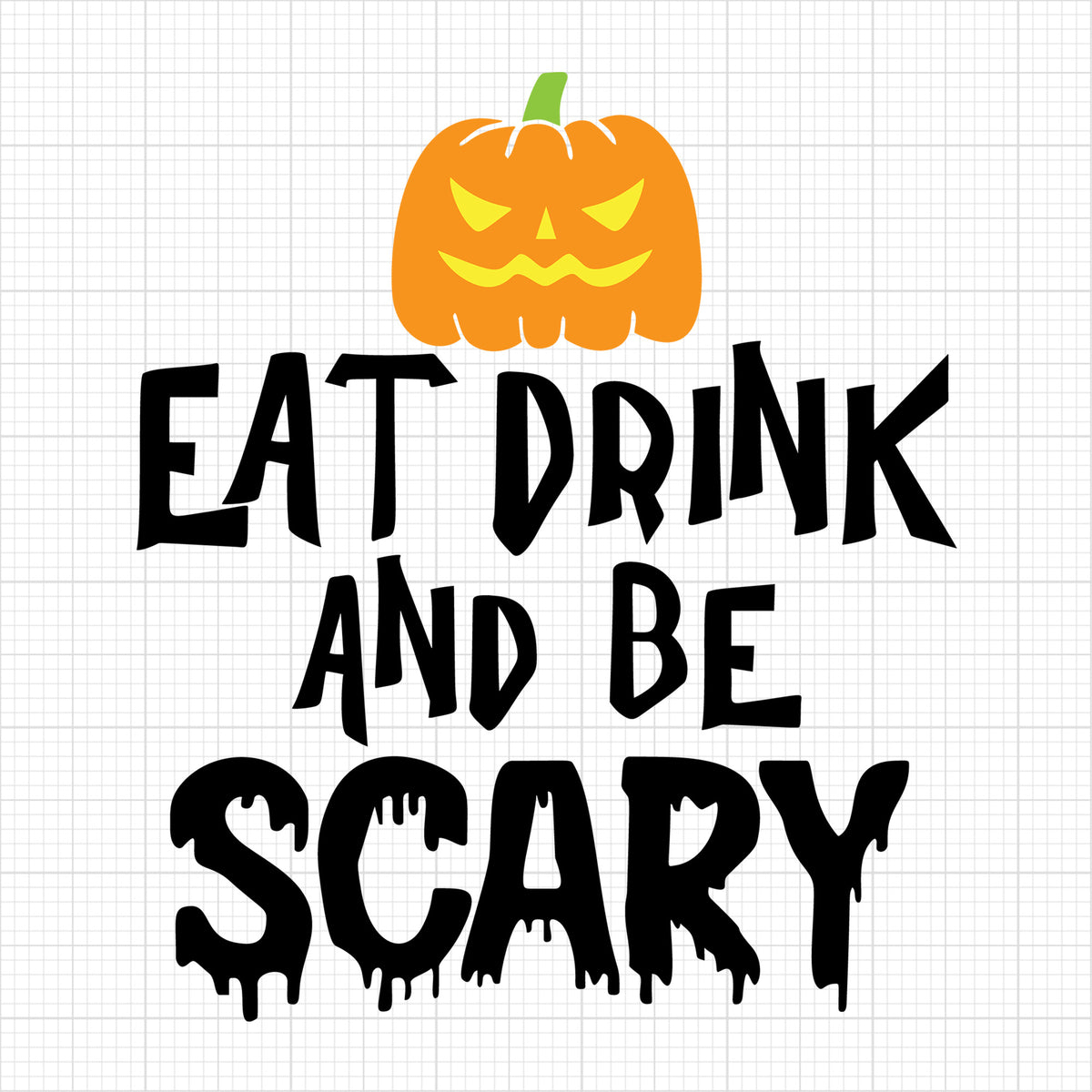 eat drink and be scary