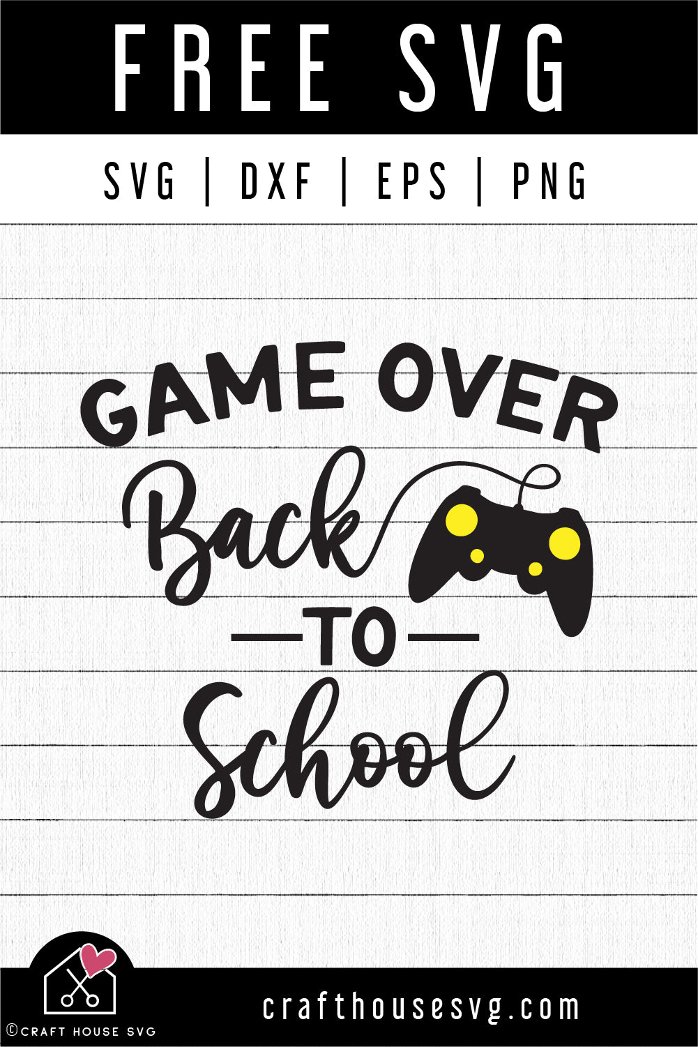 FREE Game over back to school SVG | FB259 - Craft House SVG