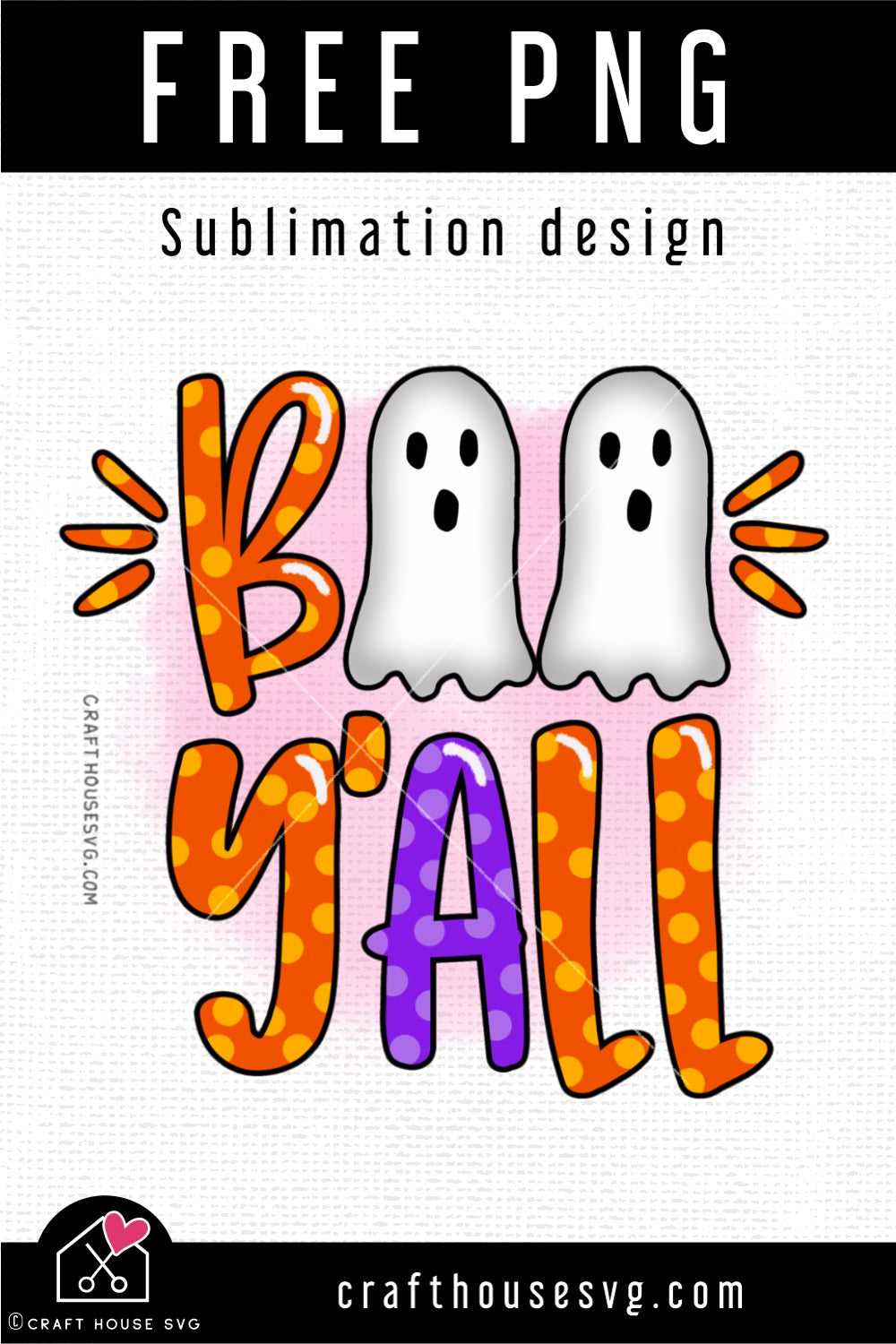 FREE Boo Yall Halloween Sublimation PNG file | FB265