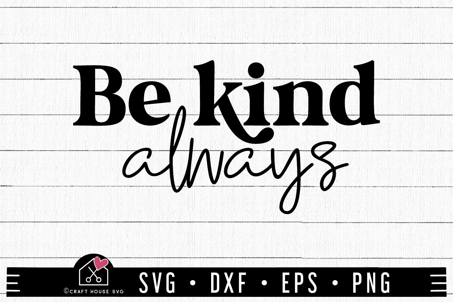 FREE Be Kind Always SVG | Kindness SVG FB369