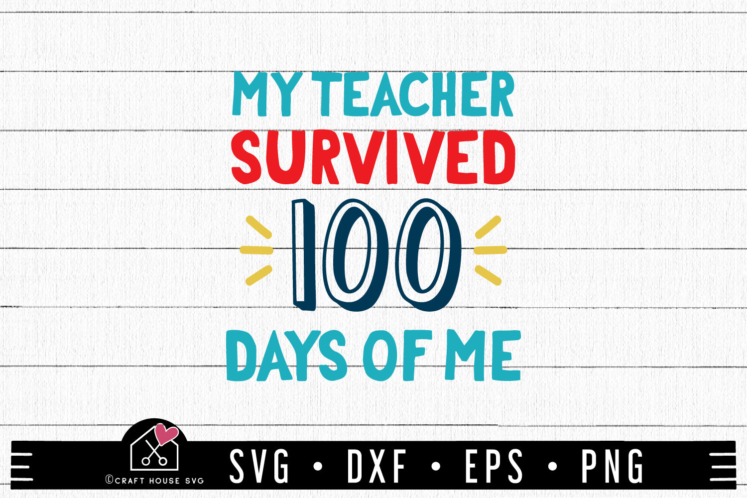 FREE My Teacher Survived 100 Days Of Me SVG 100 days of school cut file FB376
