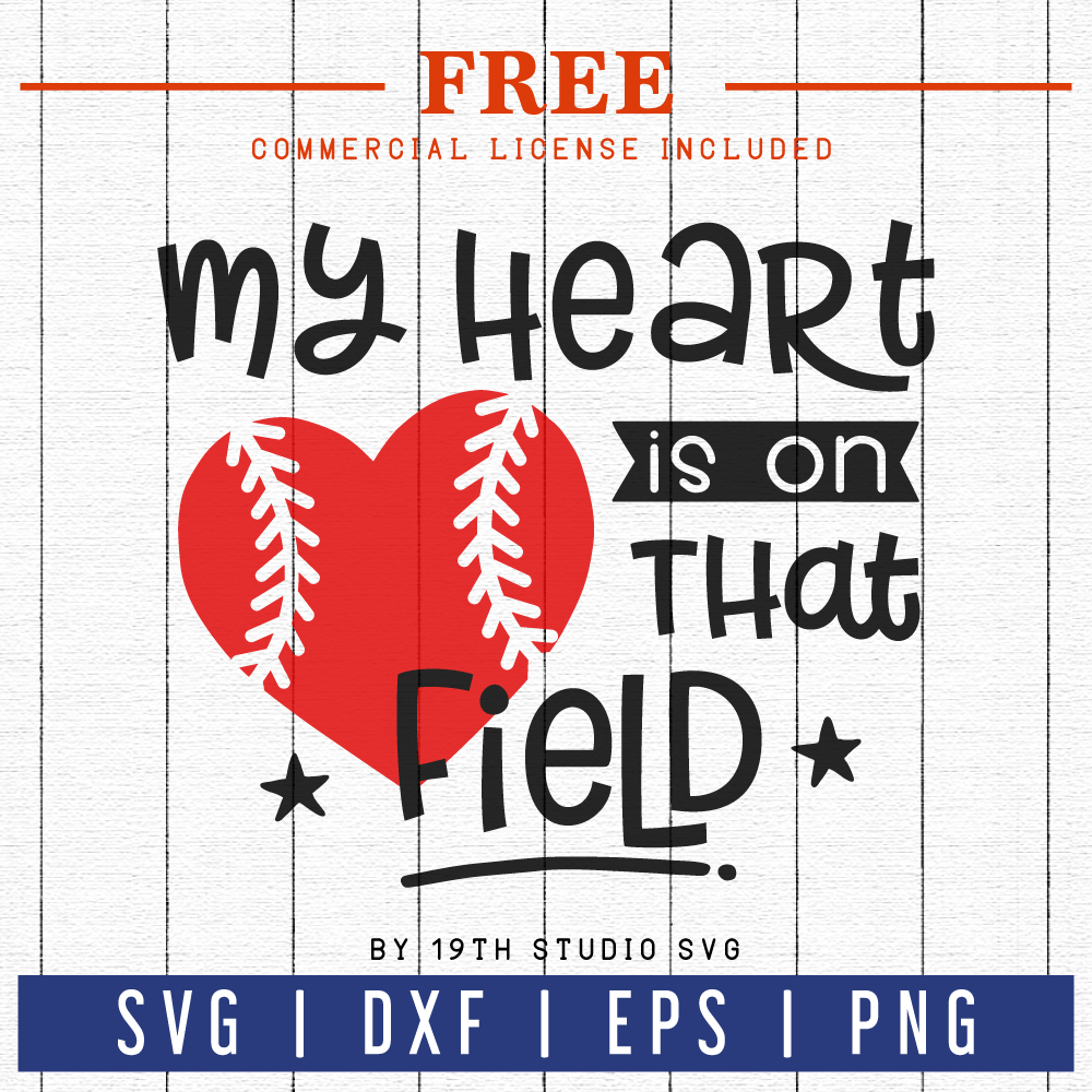 My Heart is on that Field Svg, Baseball Svg, Baseball Mom Svg