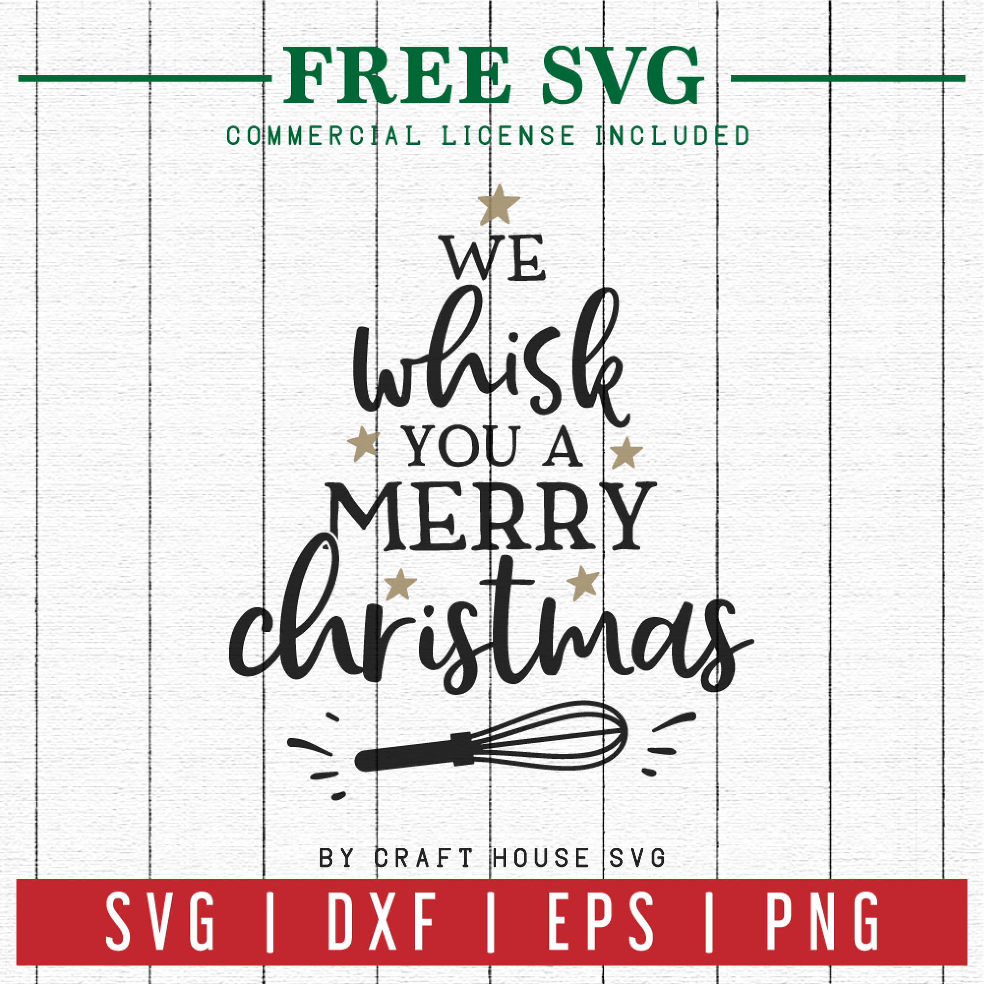 FREE | We whisk you a Merry Christmas | FB8 Craft House SVG - SVG files for Cricut and Silhouette