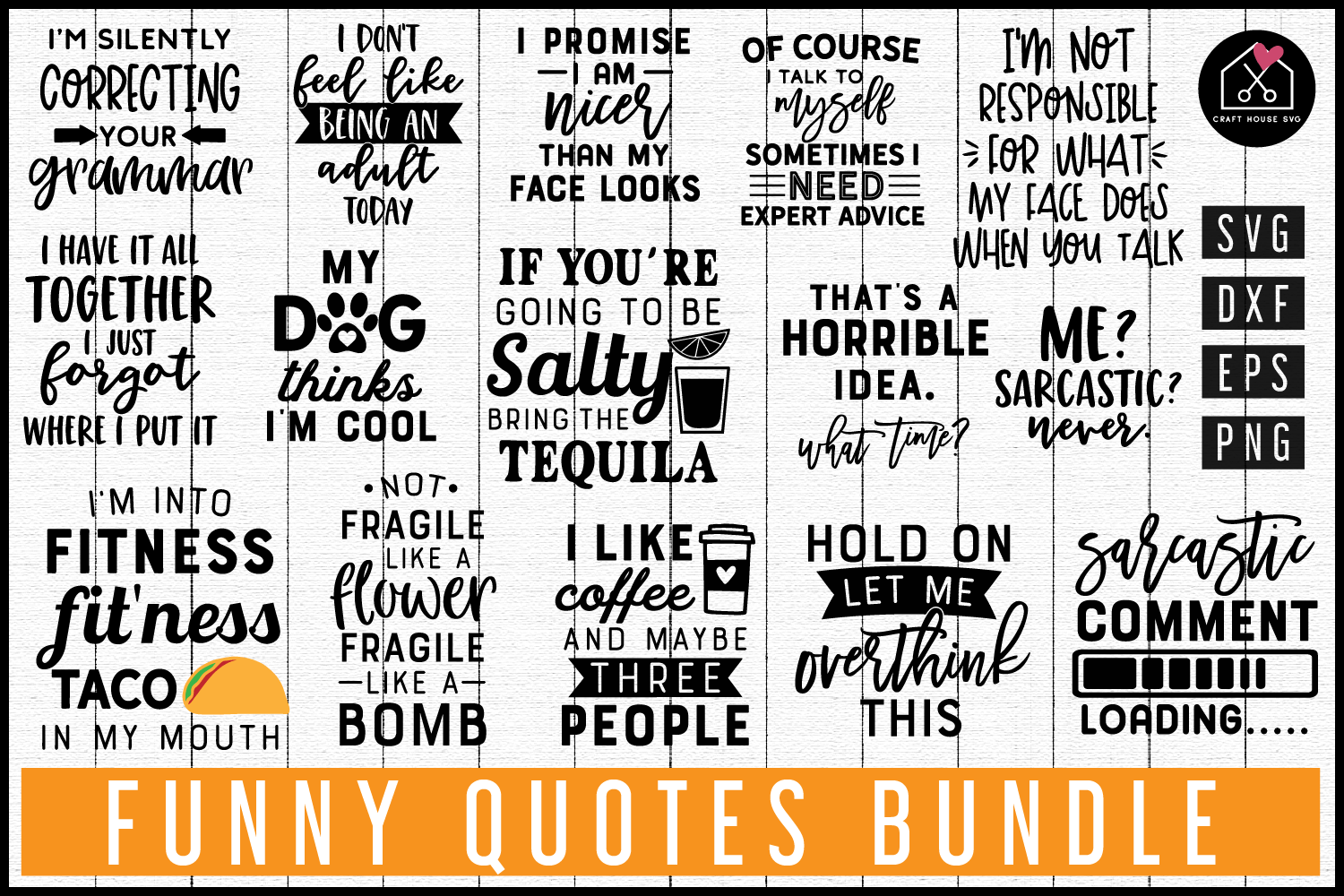 Funny Quotes SVG Bundle | MB72 Craft House SVG - SVG files for Cricut and Silhouette