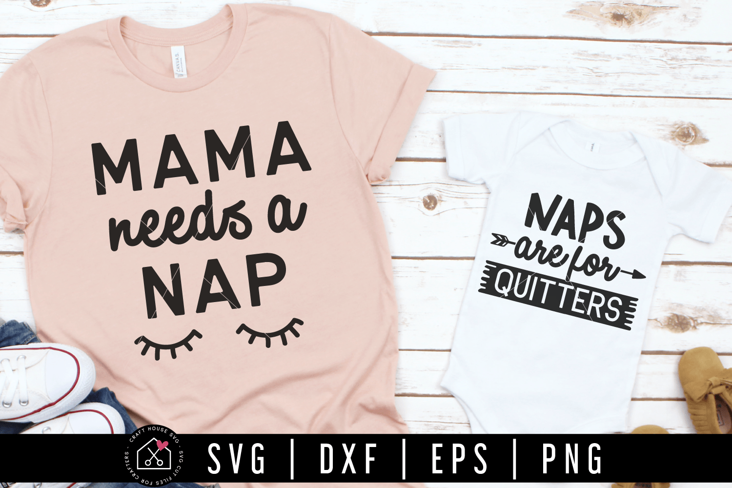 Mommy and me SVG - Naps are for quitters SVG | M80F Craft House SVG - SVG files for Cricut and Silhouette