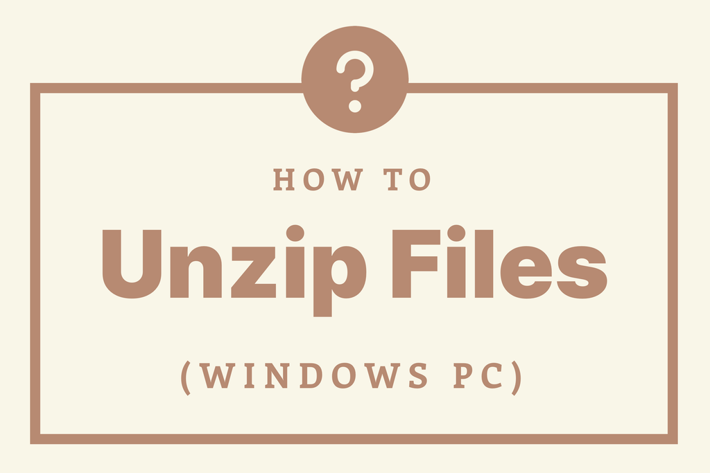 How do I unzip files on a Windows PC?