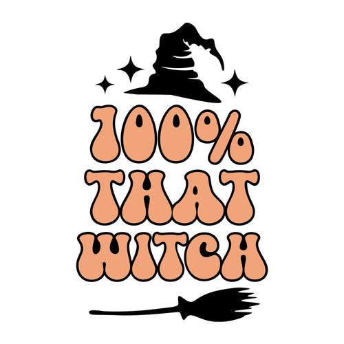 100 Percent That Witch SVG design for Cricut, Silhouette, laser cutting, vinyl, sublimation, and Halloween craft projects.