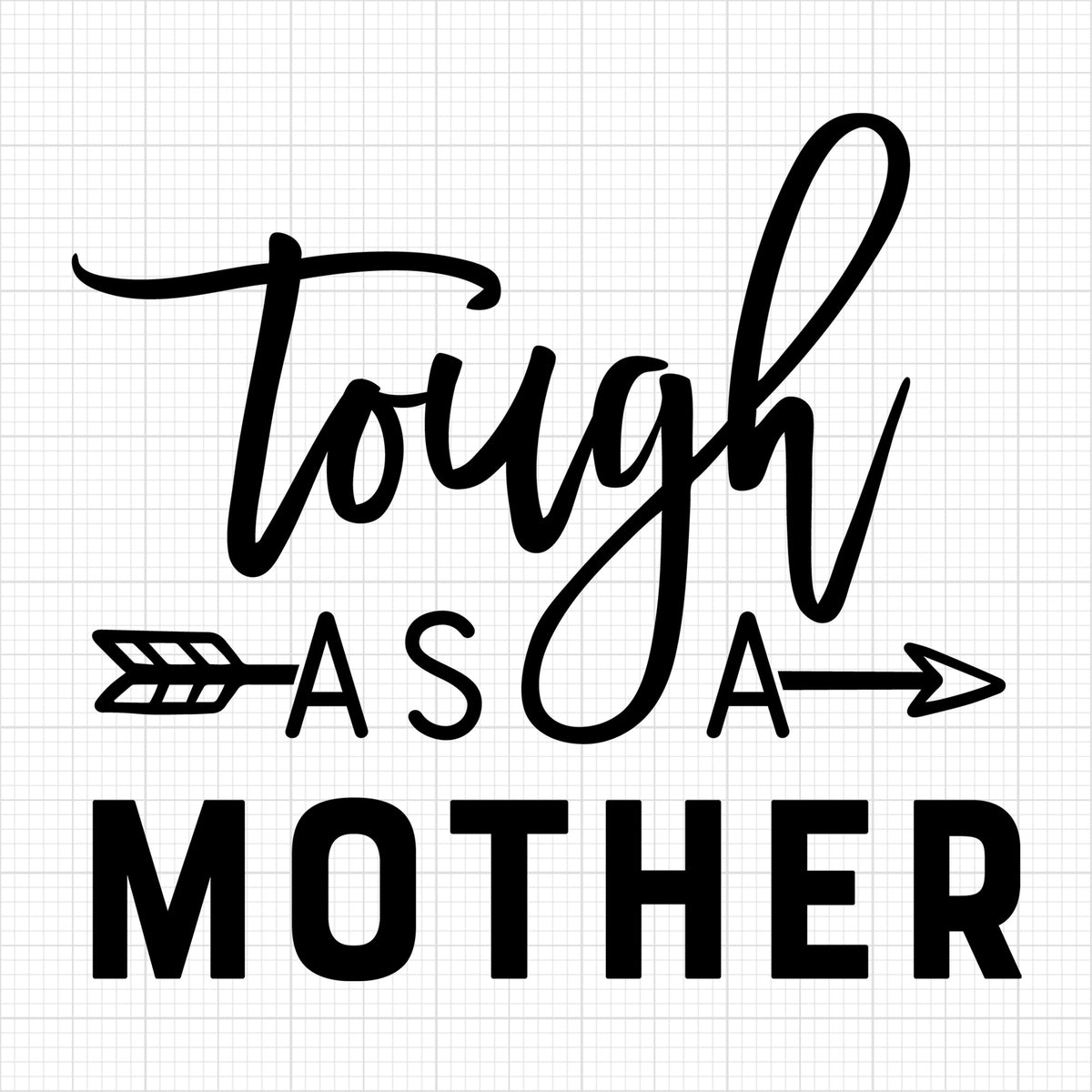 Tough as a mother | Mom and baby design