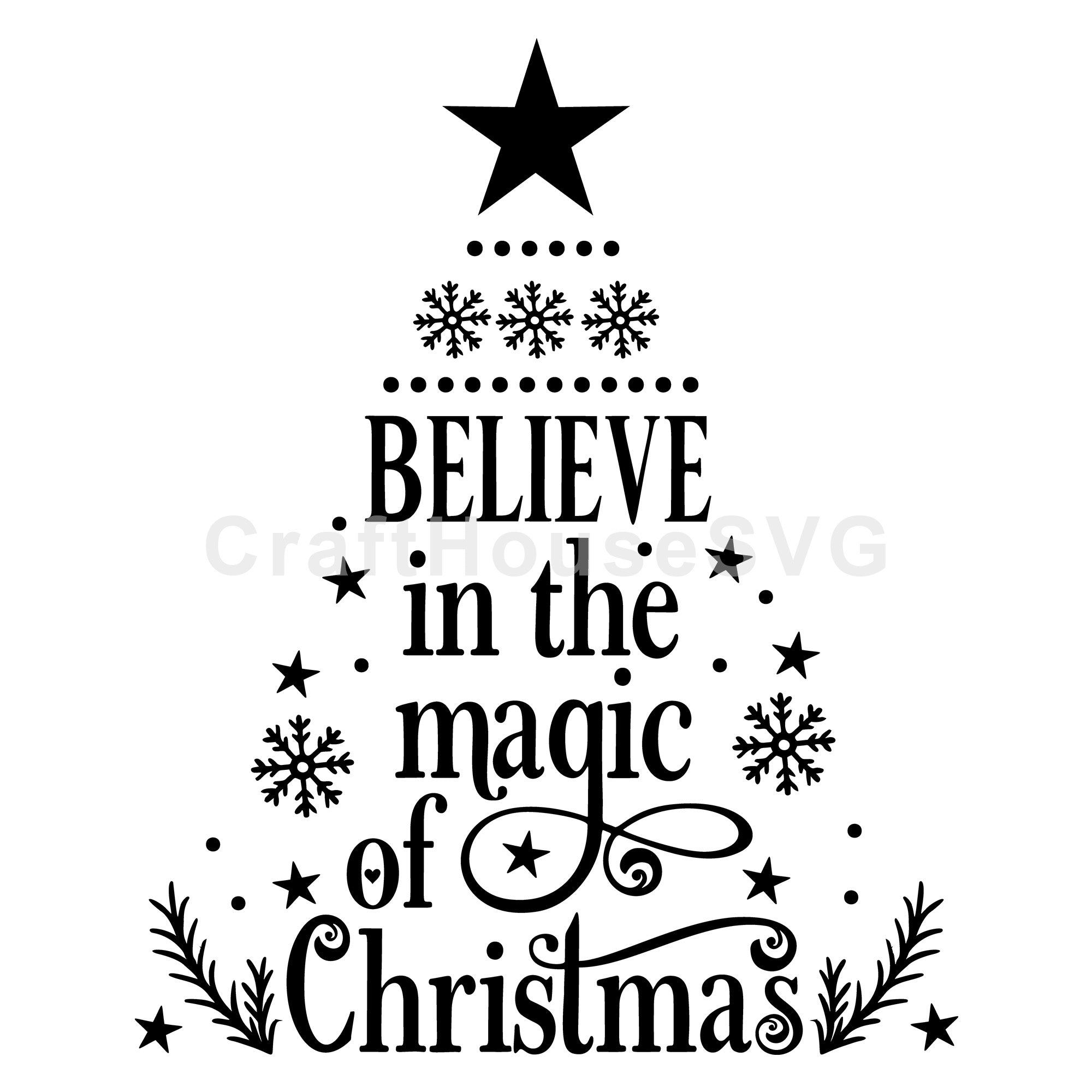 Believe in the magic of Christmas SVG