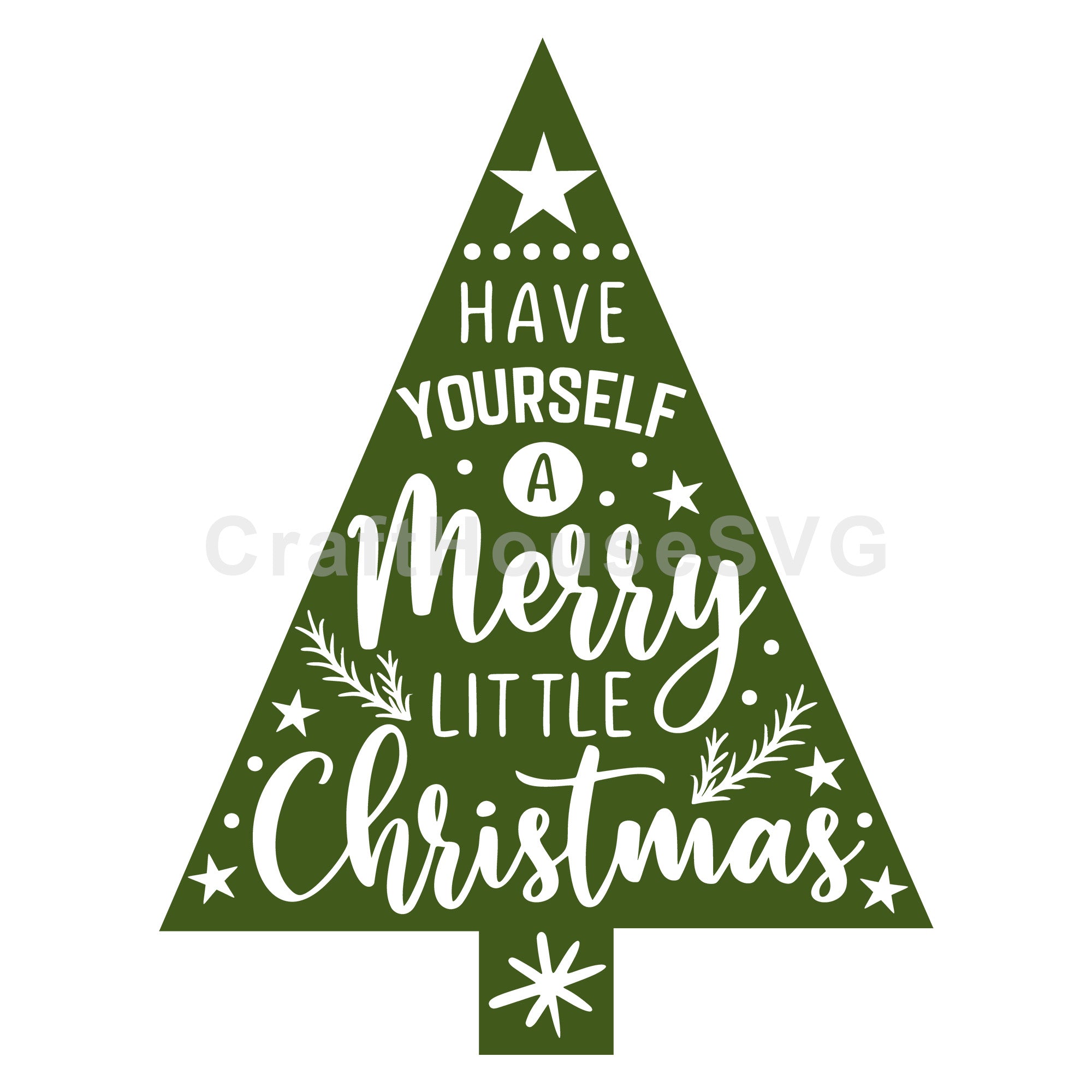 Have yourself a merry little Christmas SVG